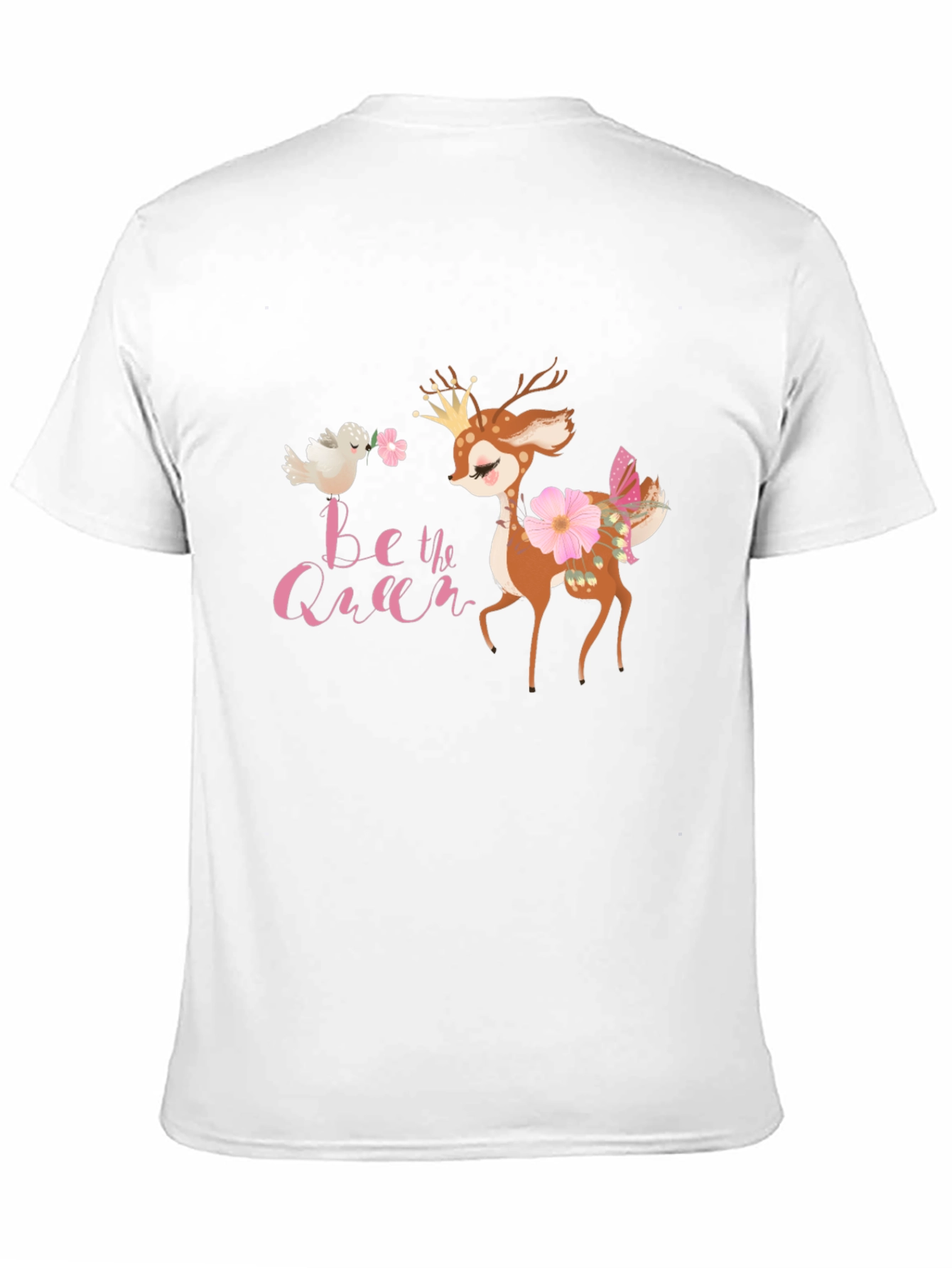 Be The Queen Deer T-Shirt