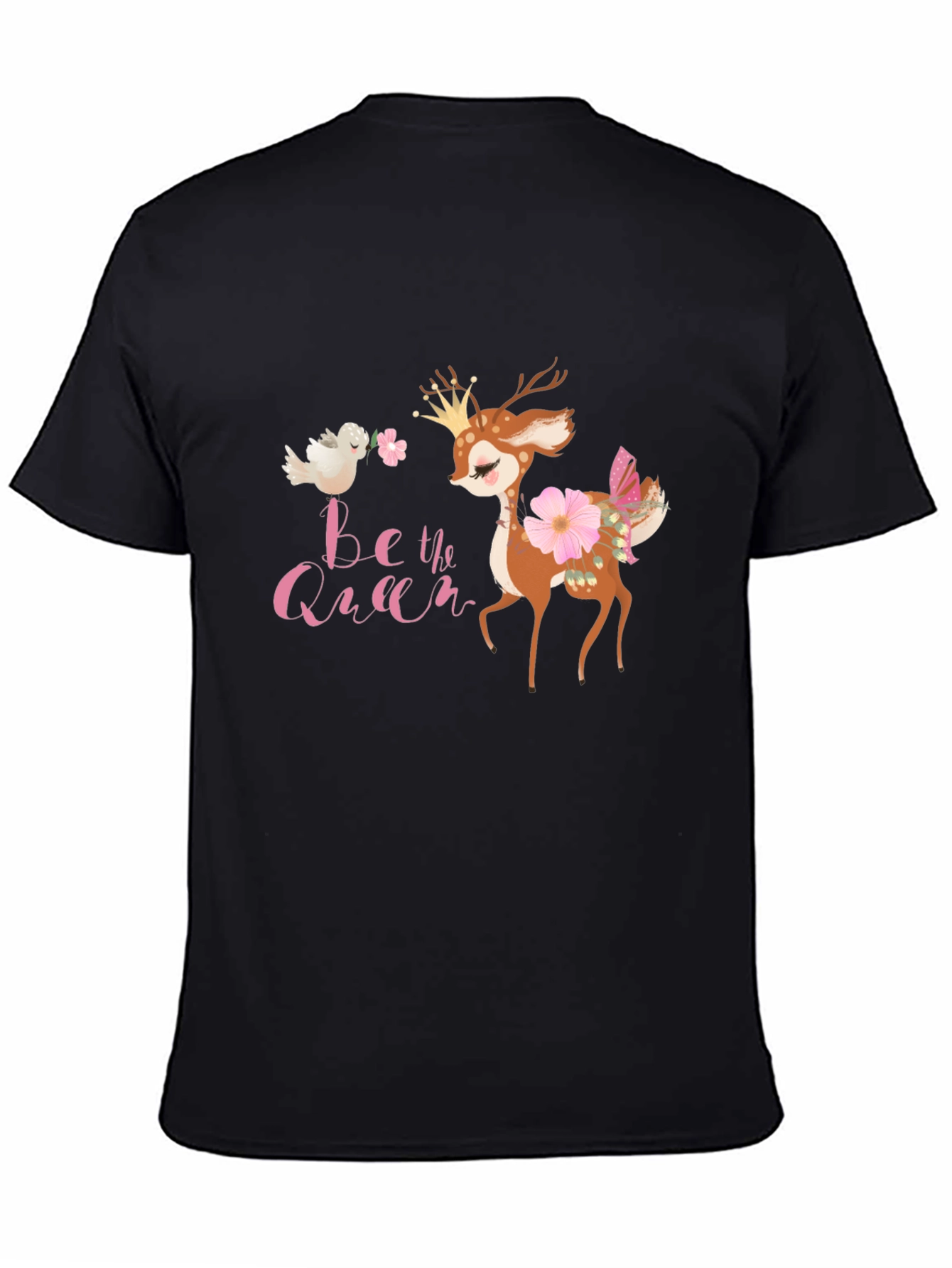 Be The Queen Deer T-Shirt