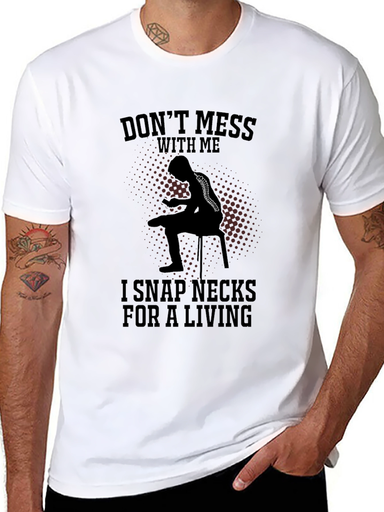 Dont Mess With Me Funny Chiropractor T-Shirt