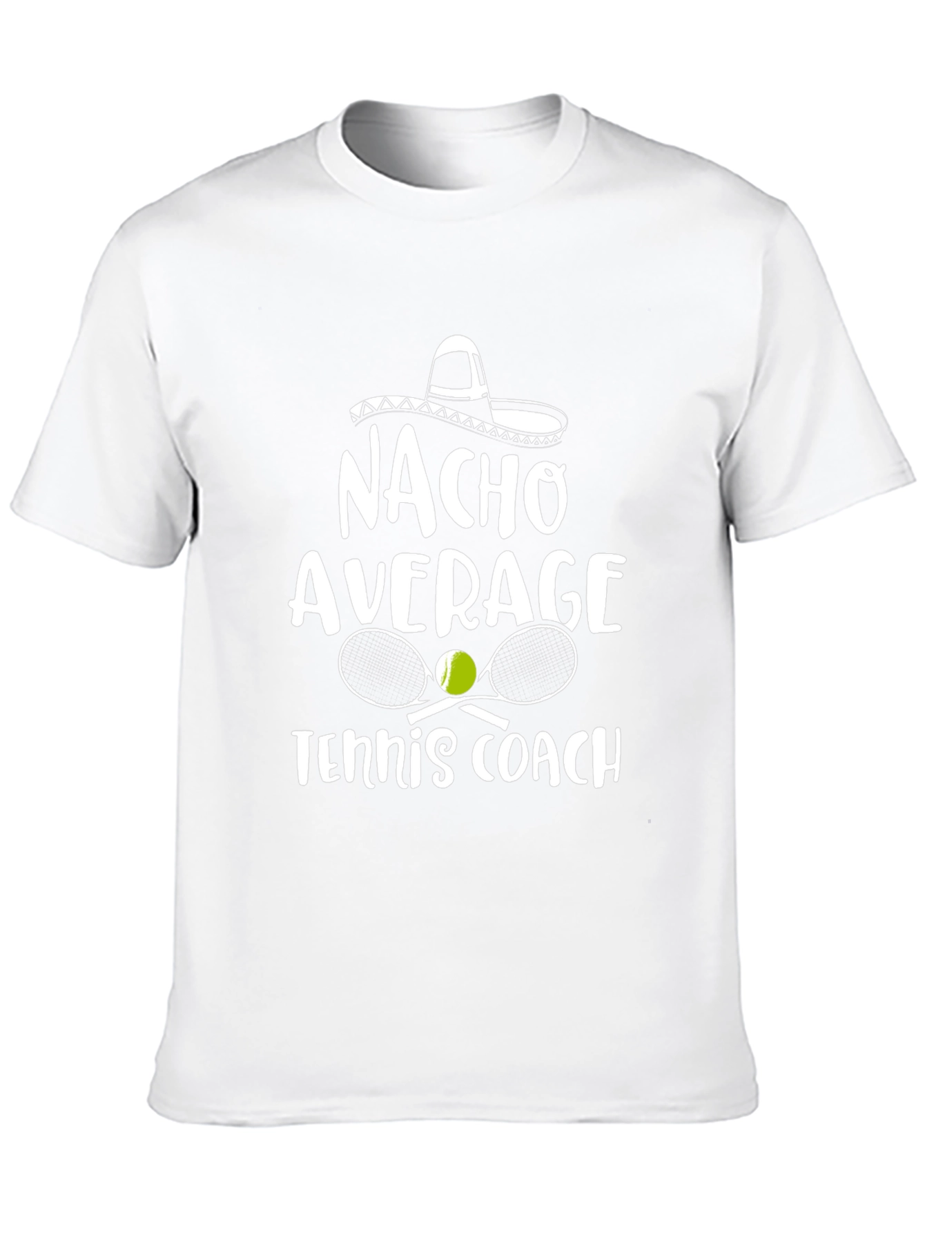 Nacho Average Tennis Coach Graphic T-Shirt