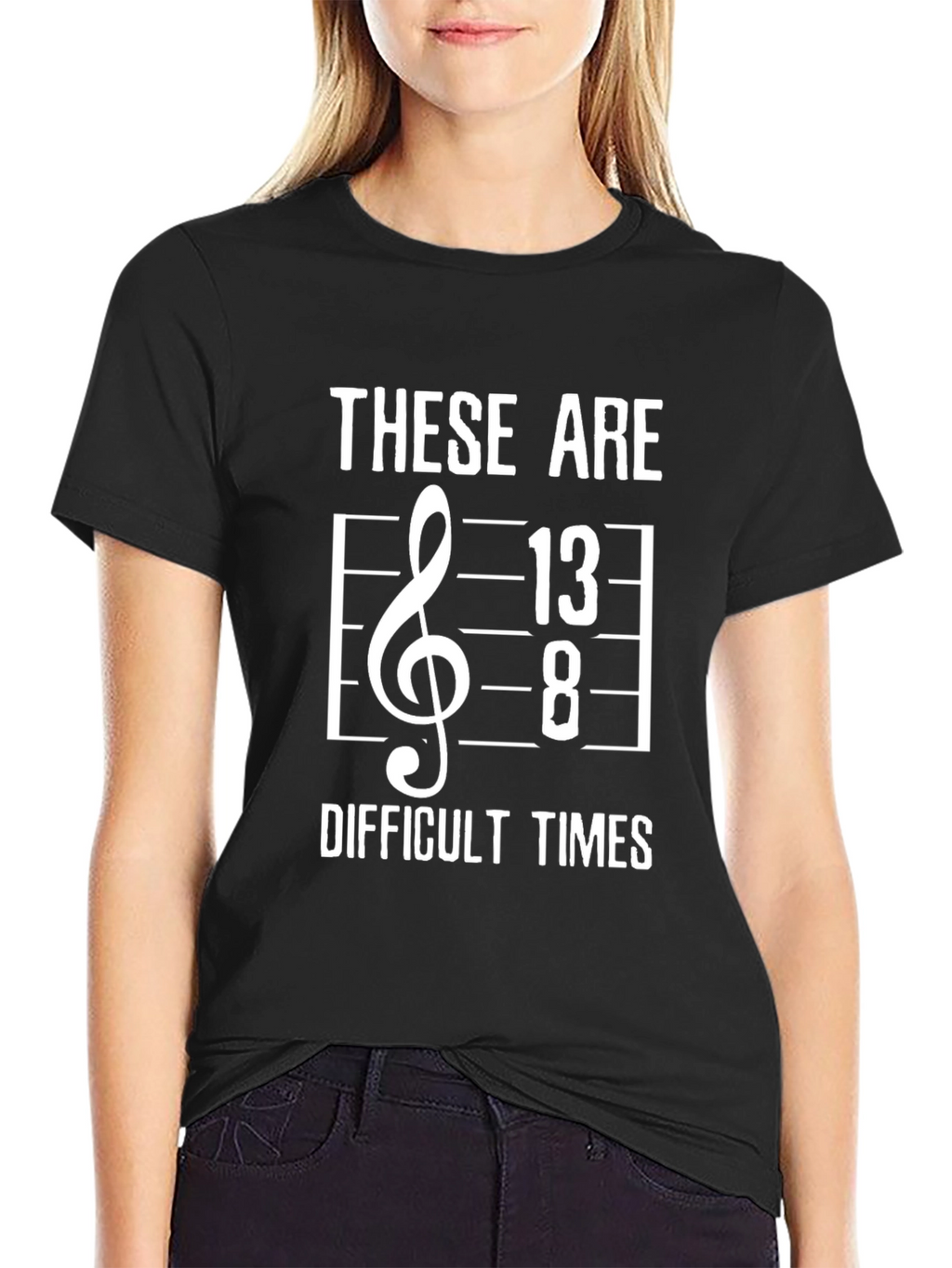 These Are 13/8 Difficult Times Black T-Shirt