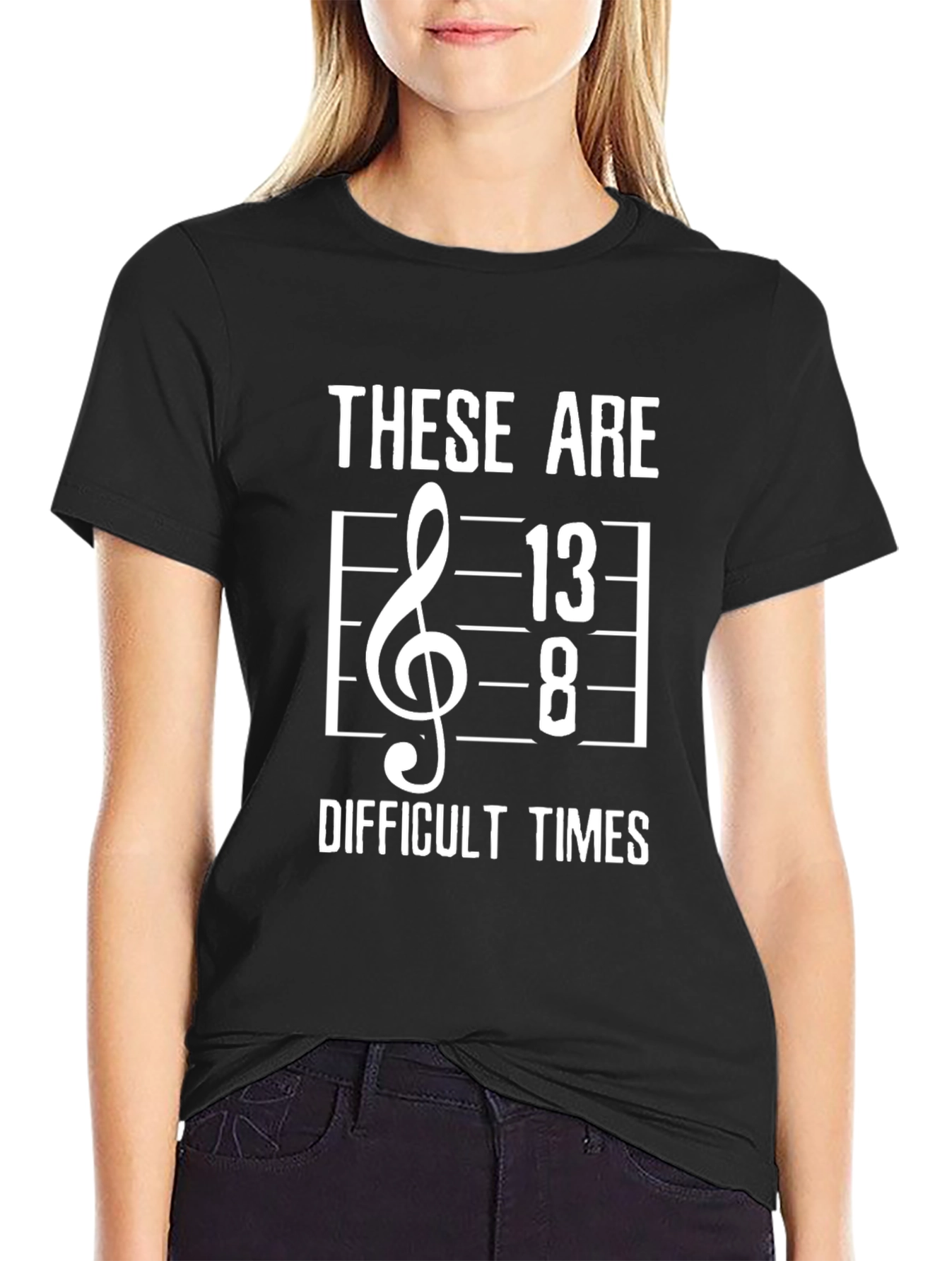 These Are 13/8 Difficult Times Black T-Shirt
