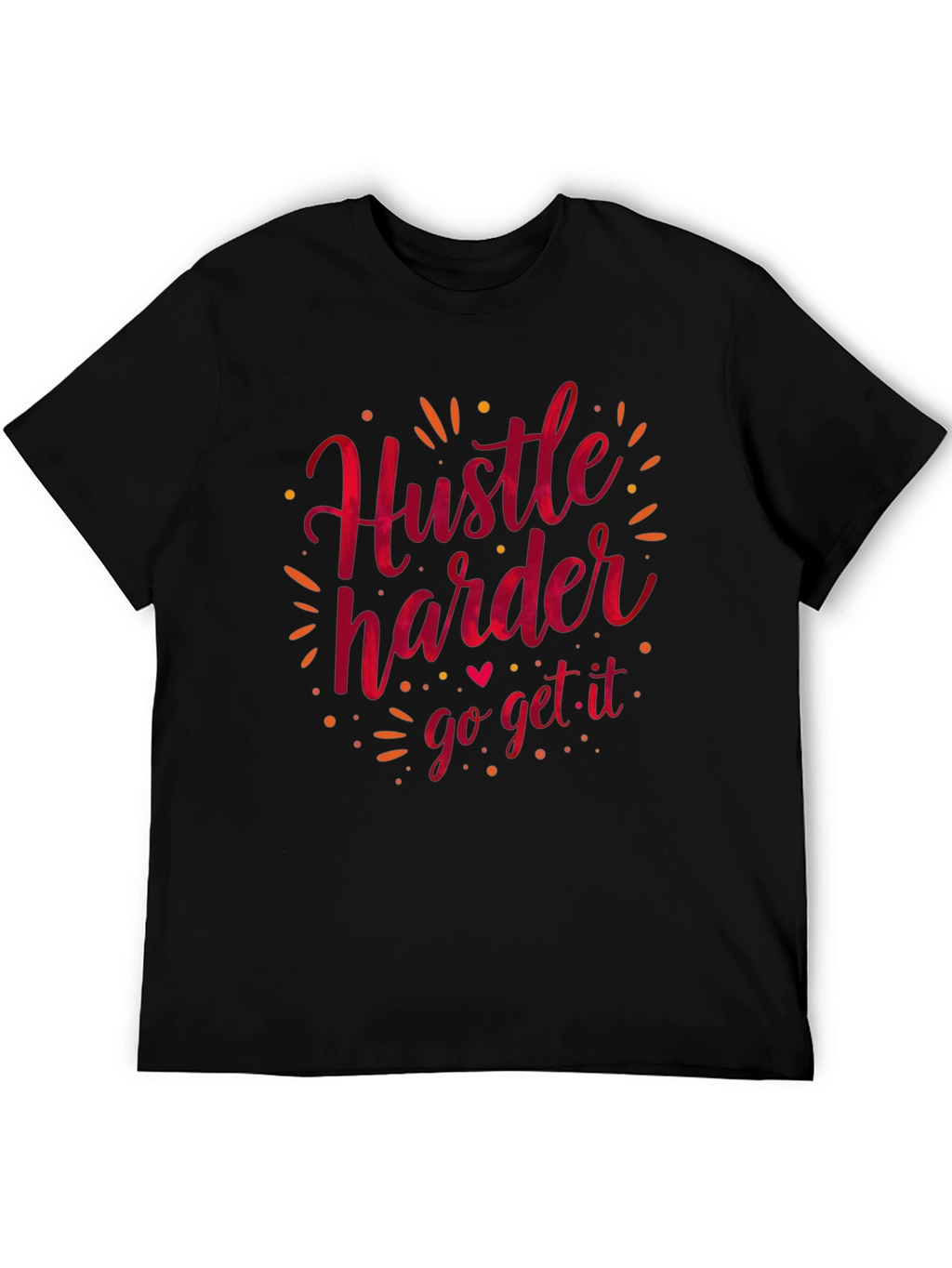 Hustle Harder Graphic Tee - Motivational T-Shirt