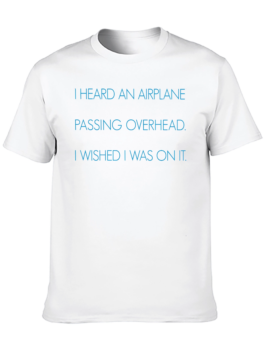 Airplane Wish T-Shirt - Soft Cotton Comfort Fit