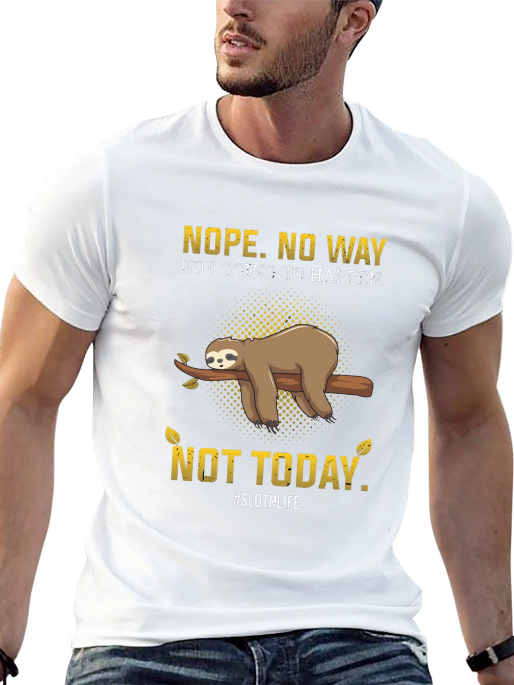 Nope. Not Today Sloth T-Shirt