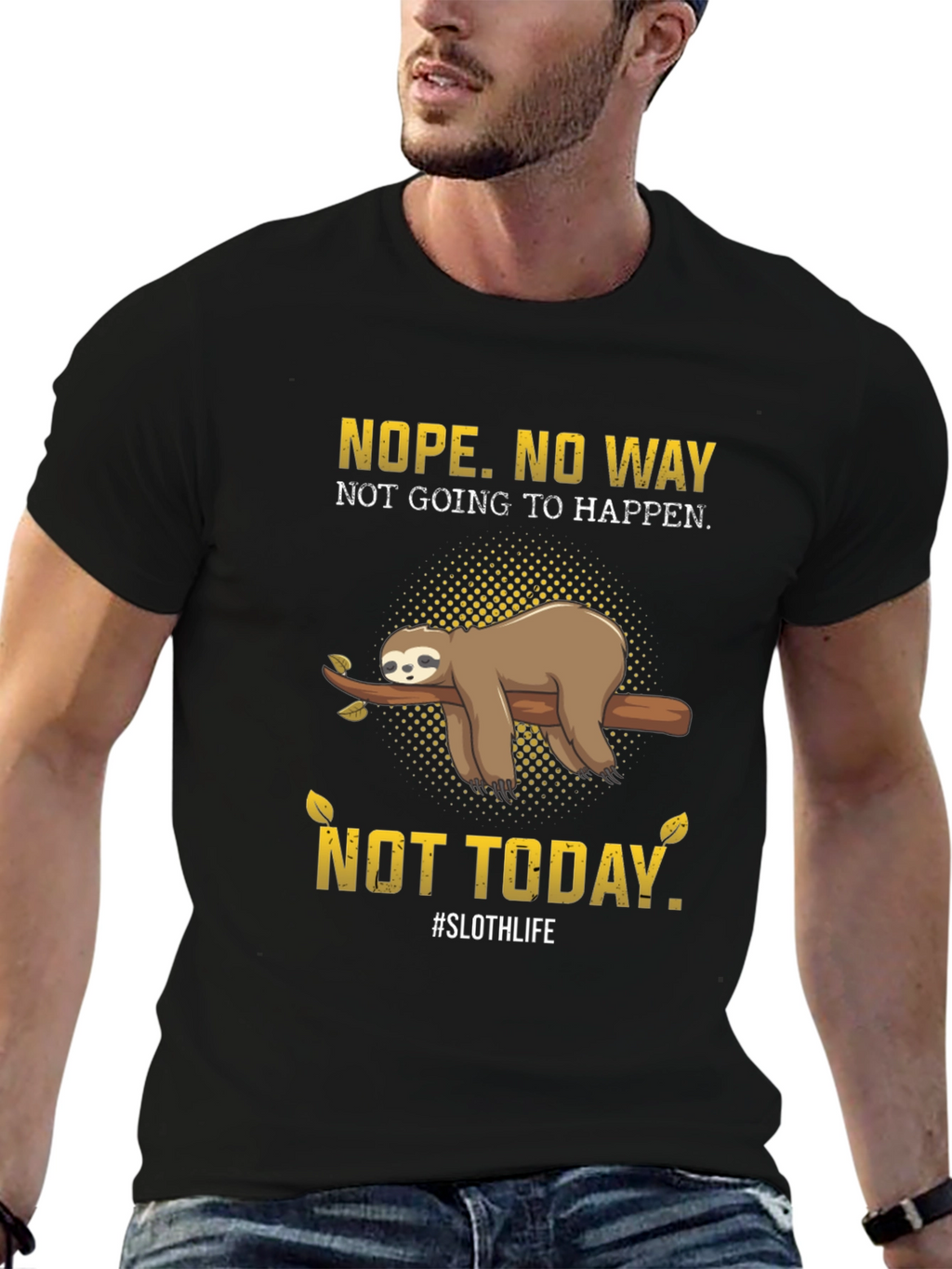 Nope. Not Today Sloth T-Shirt