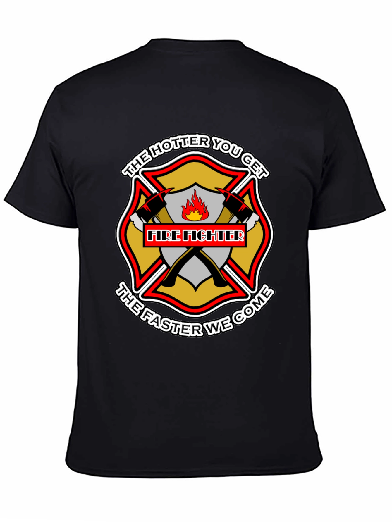 Firefighter Hotter Faster Black Graphic Tee