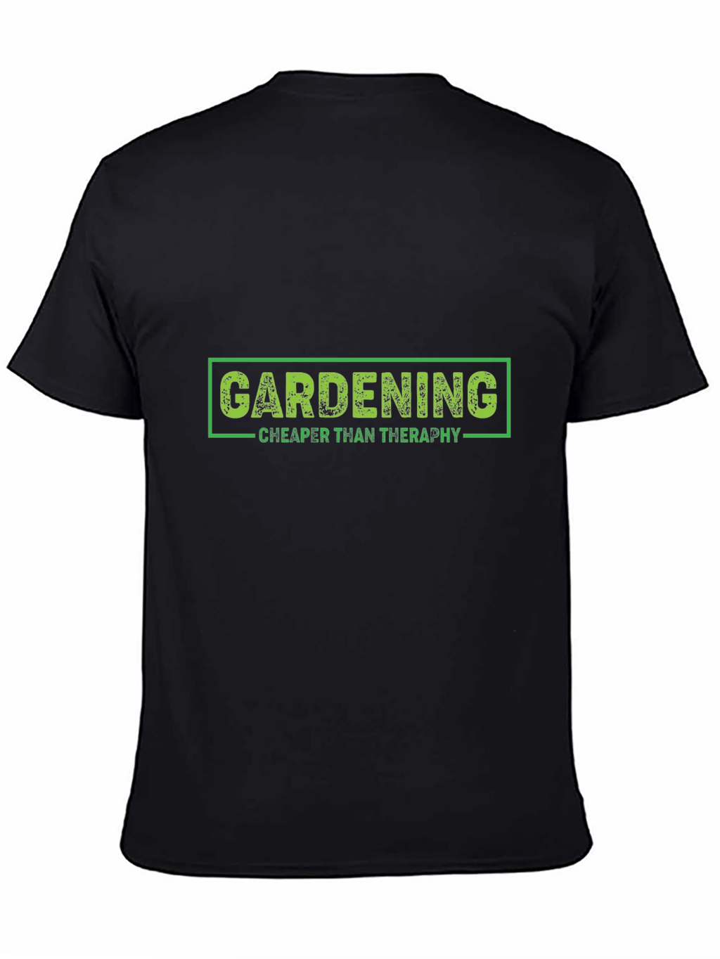 Gardening Cheaper Than Therapy Graphic Tee