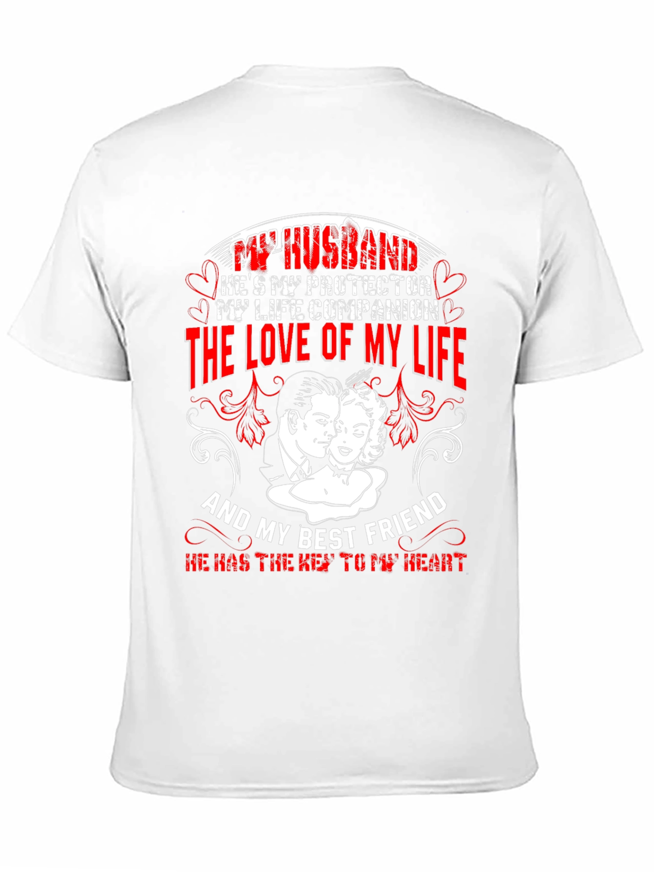 Husband Protector Love of My Life T-Shirt