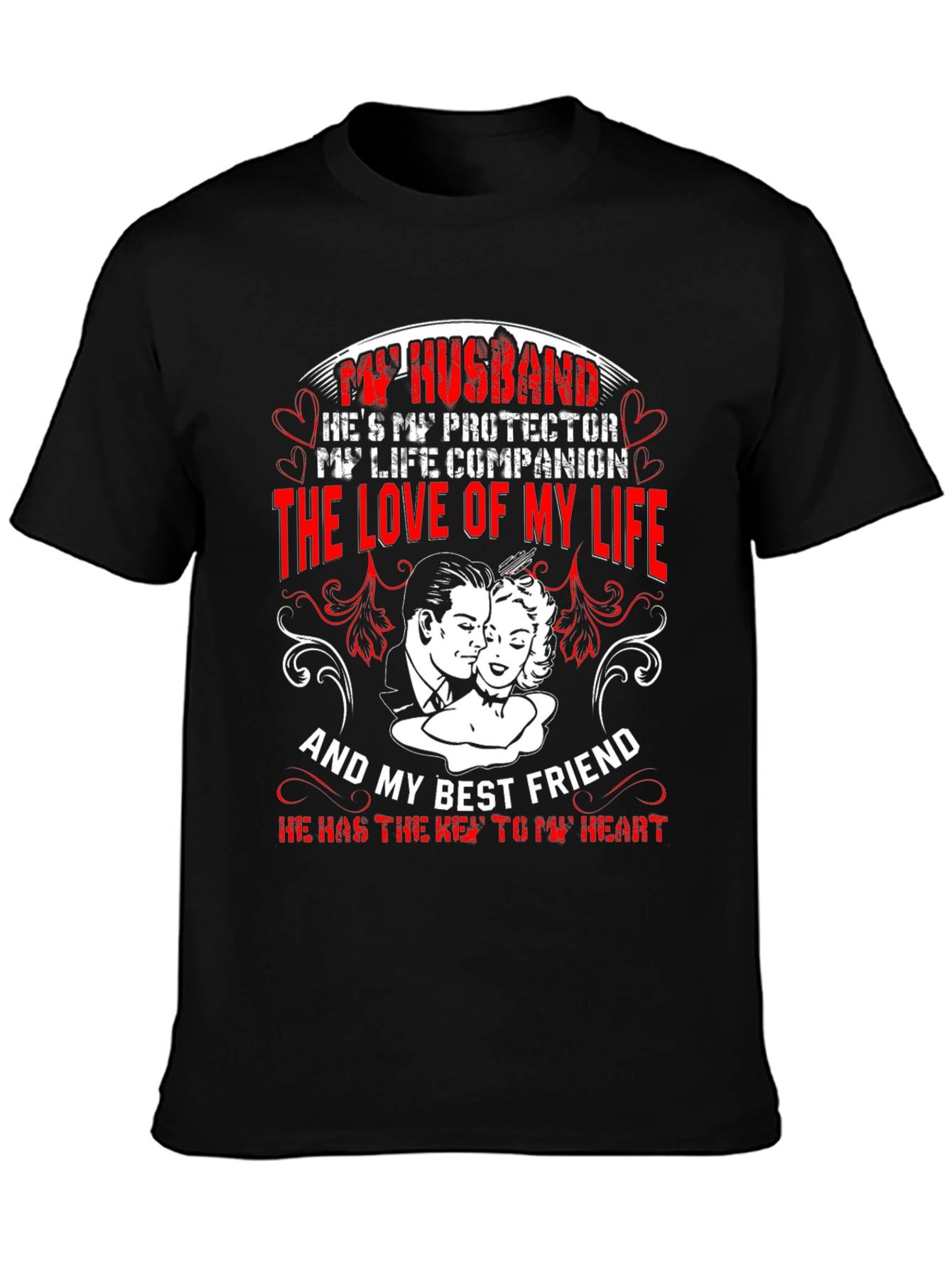 Husband Protector Love of My Life T-Shirt