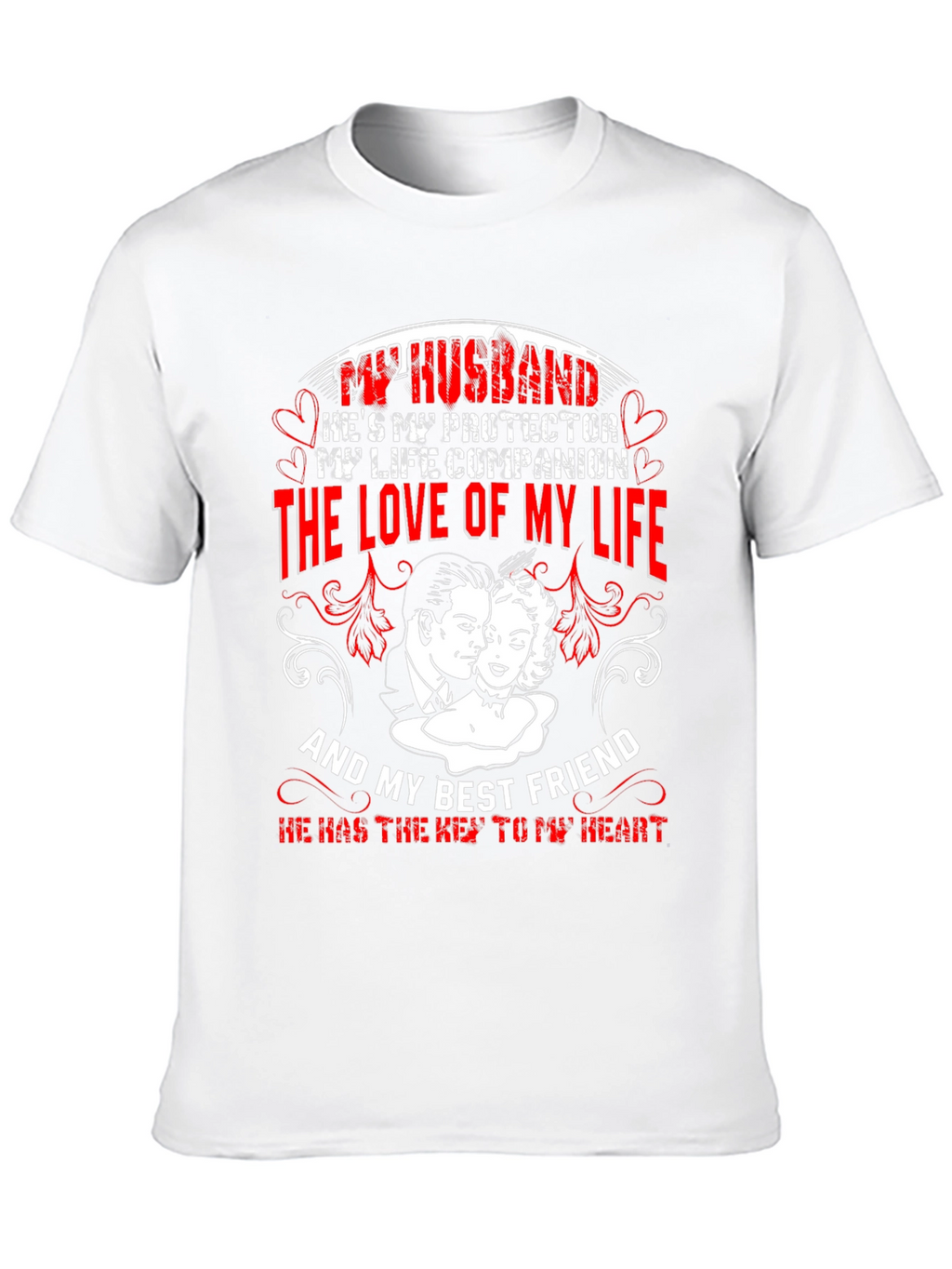 Husband Protector Love of My Life T-Shirt