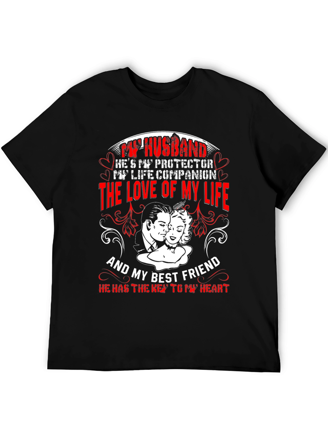 Husband Protector Love of My Life T-Shirt