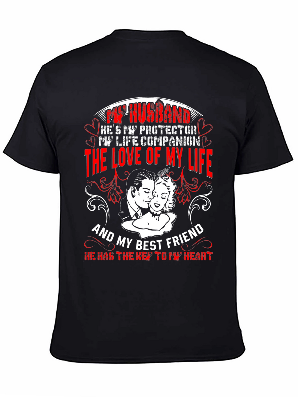 Husband Protector Love of My Life T-Shirt