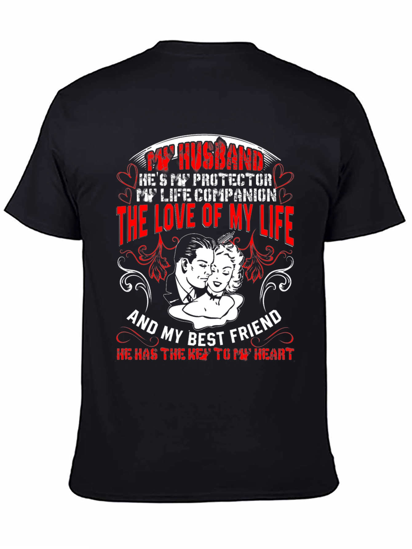 Husband Protector Love of My Life T-Shirt
