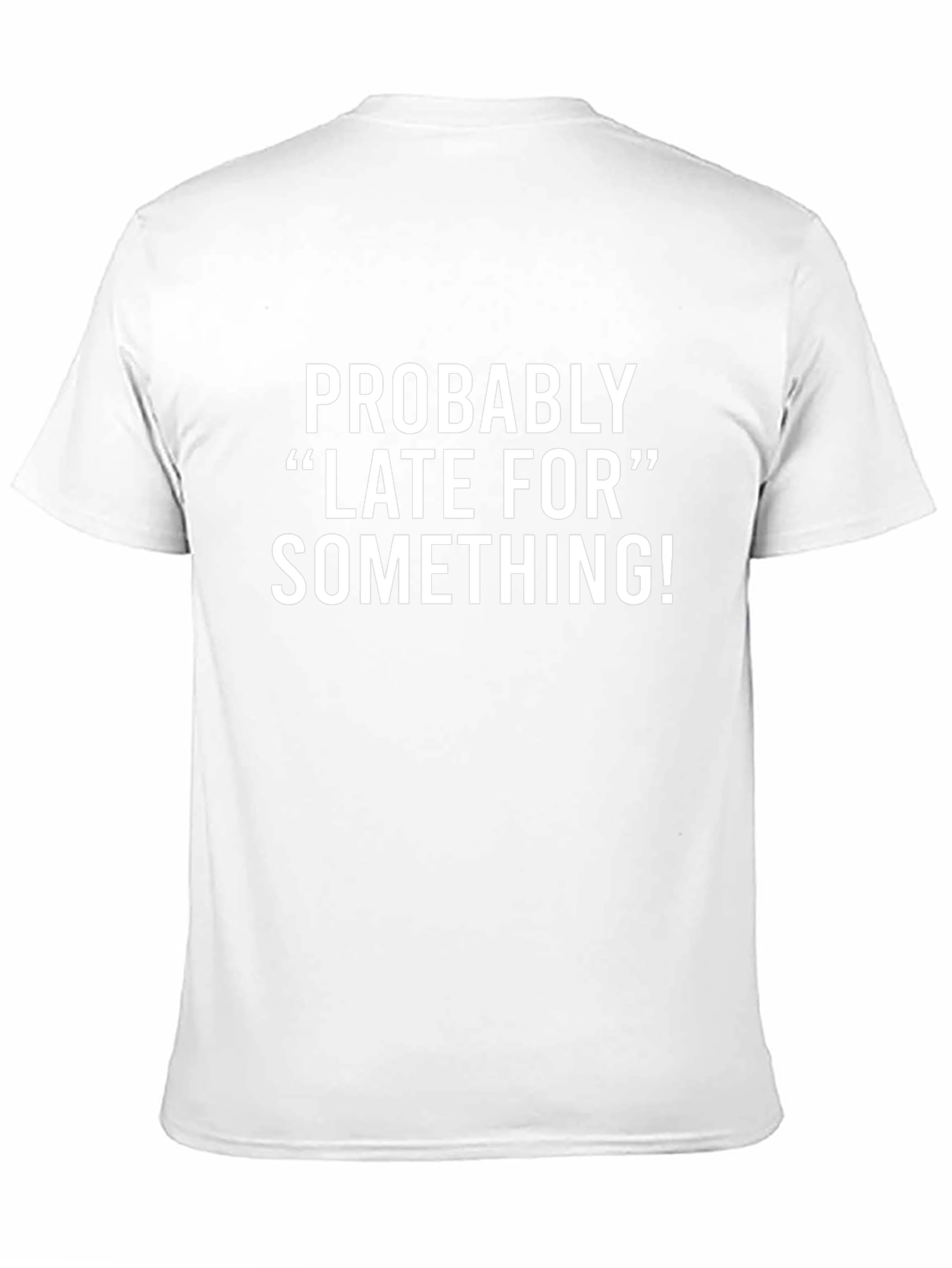 Funny Late For Something Black Graphic T-Shirt