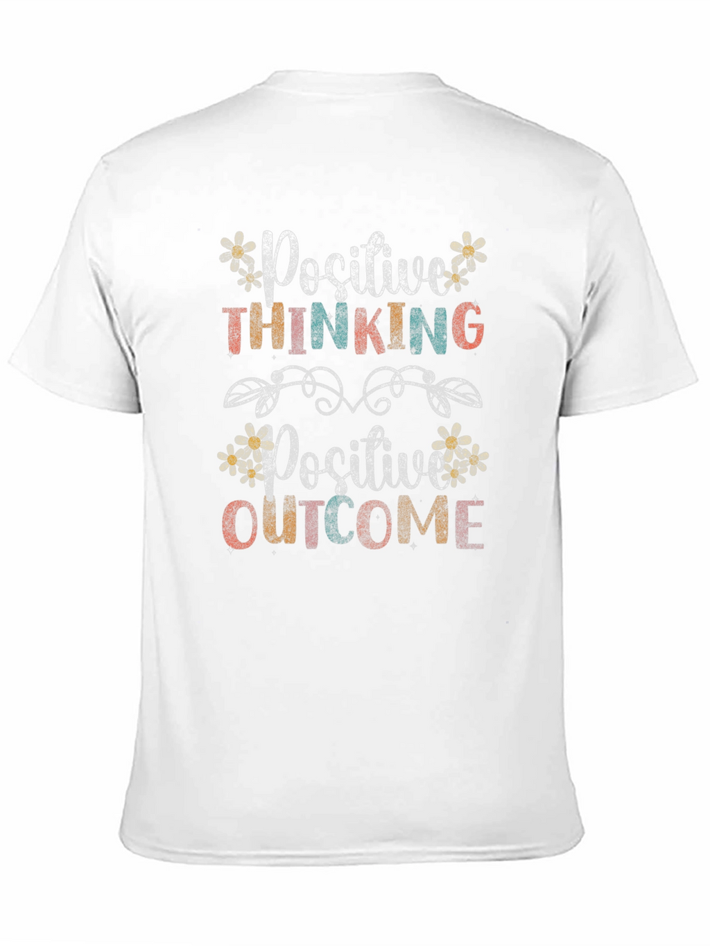 Positive Thinking Positive Outcome T-Shirt