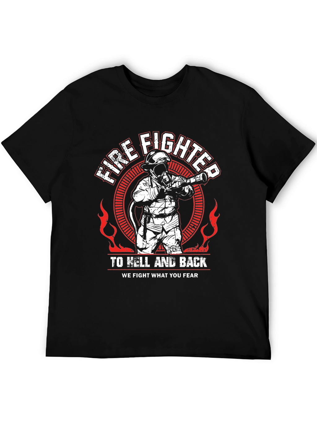Firefighter To Hell And Back T-Shirt