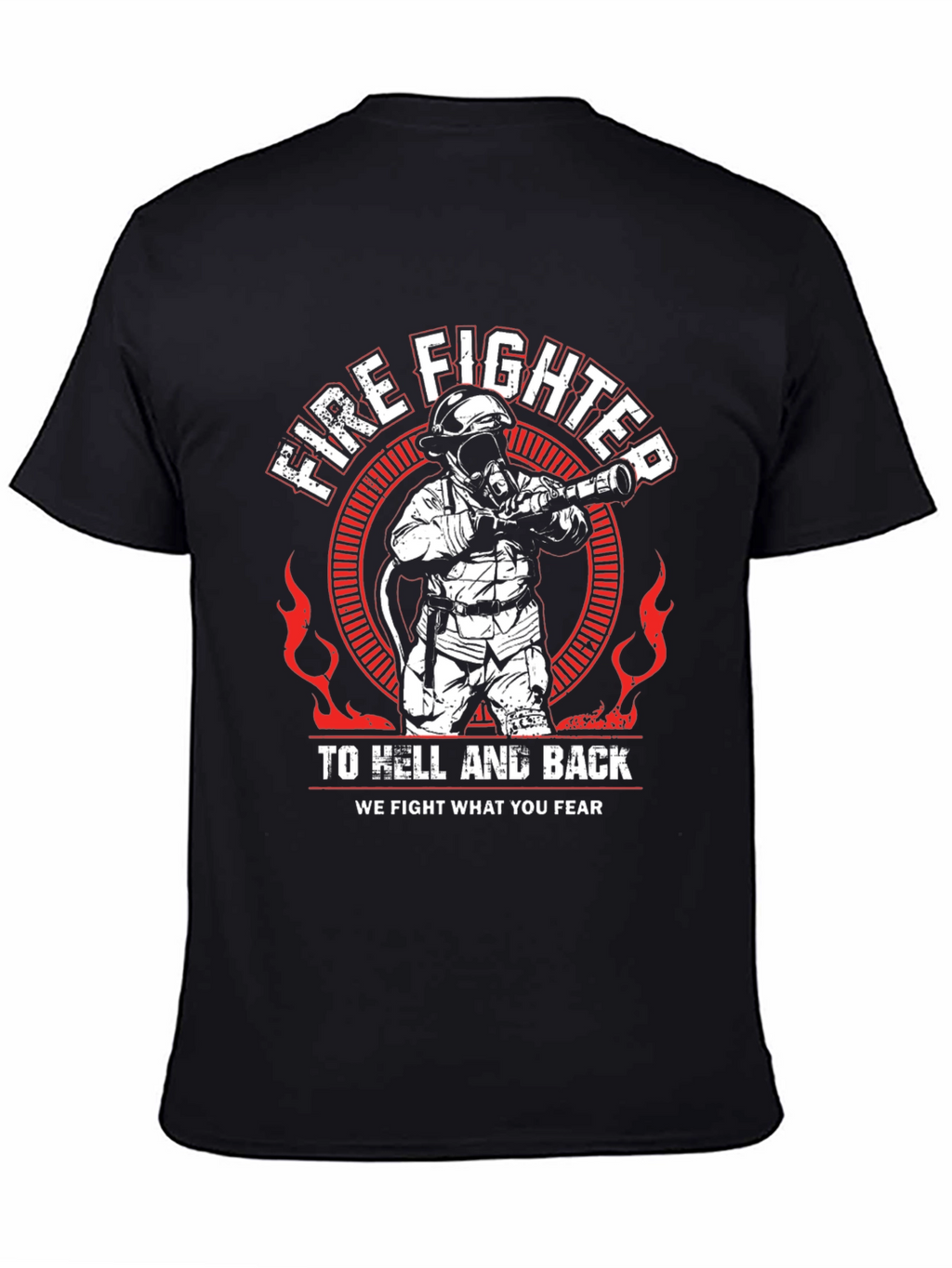 Firefighter To Hell And Back T-Shirt