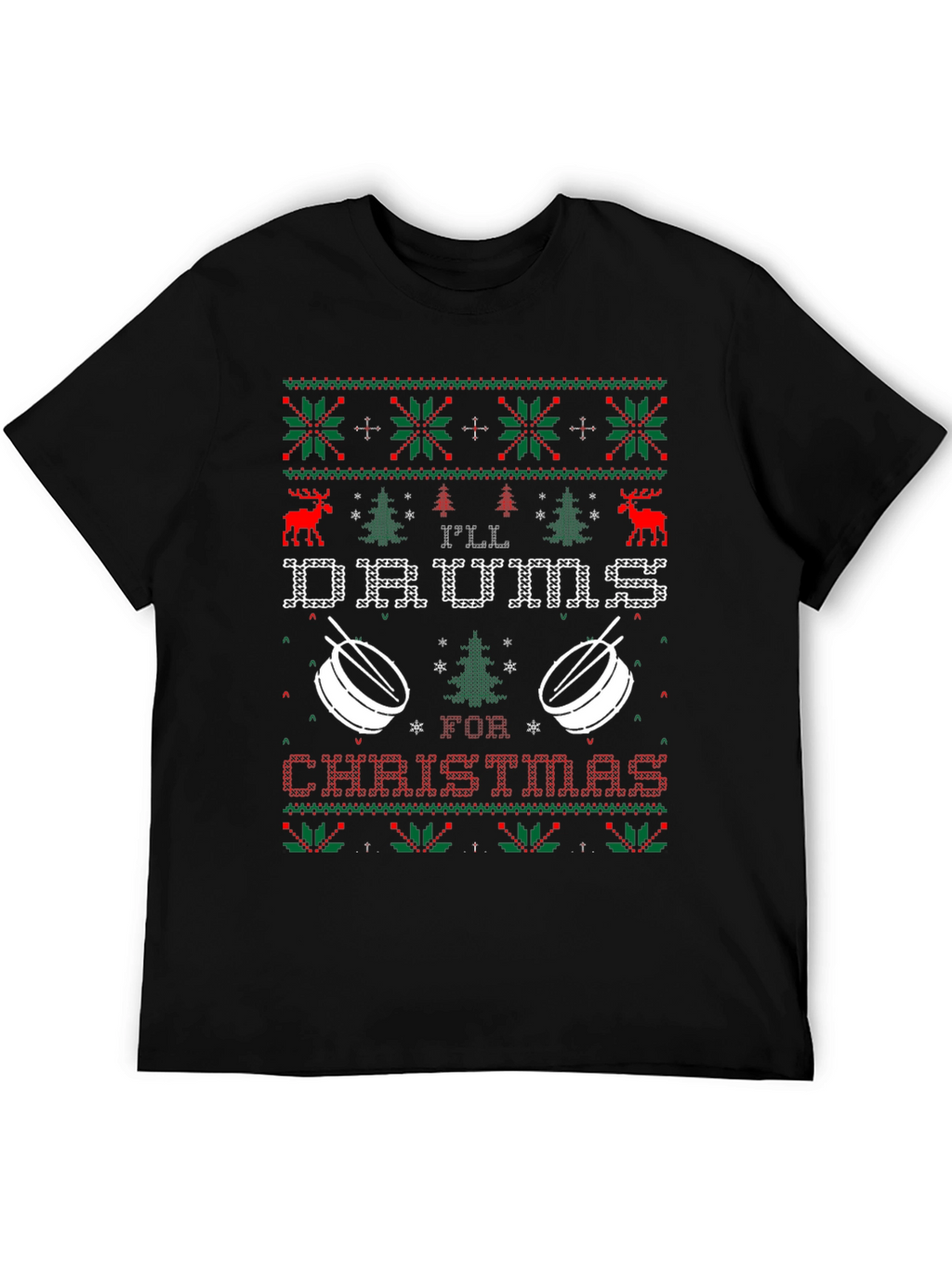 Ill Drum for Christmas Ugly Sweater T-Shirt
