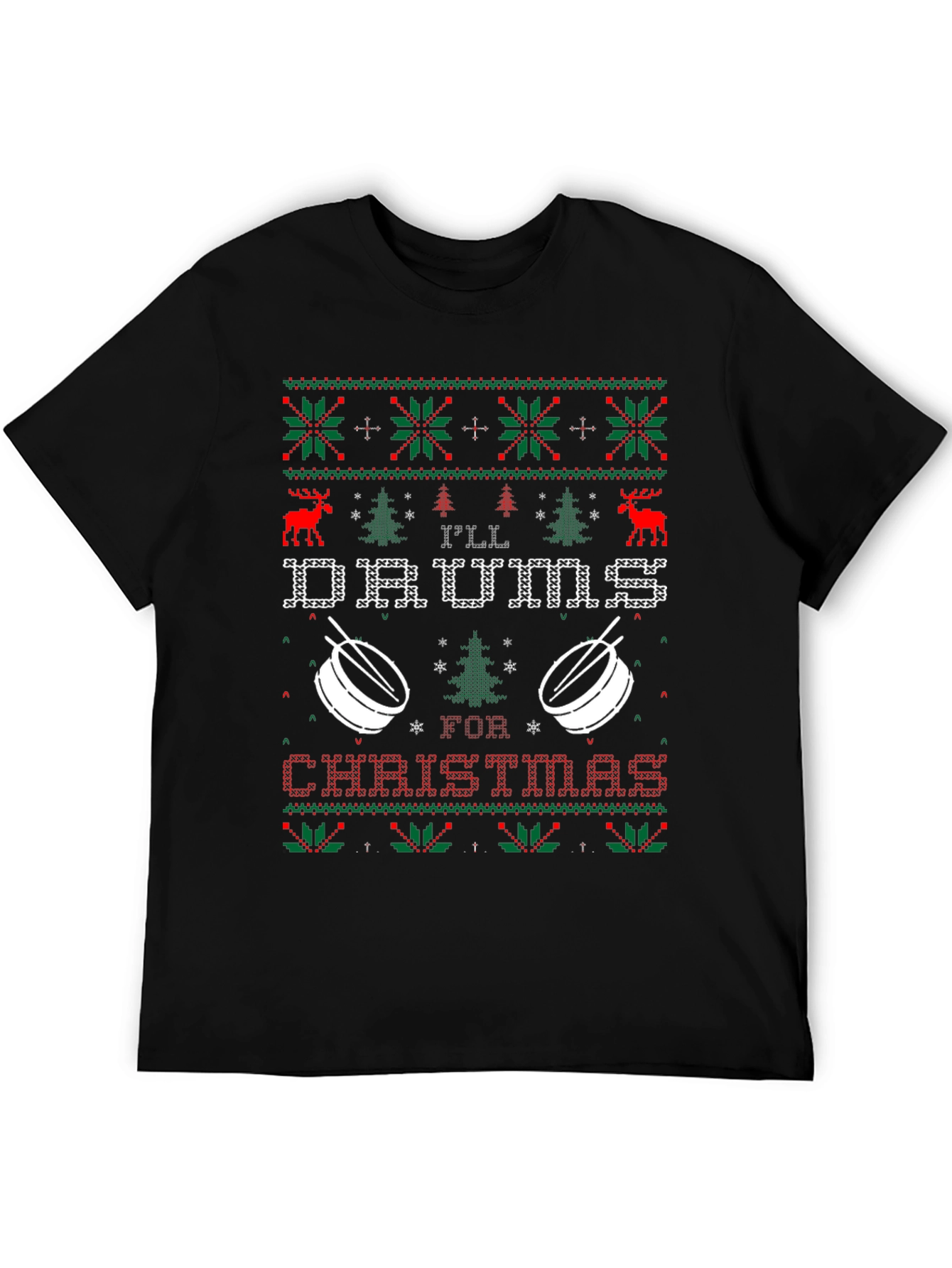 Ill Drum for Christmas Ugly Sweater T-Shirt