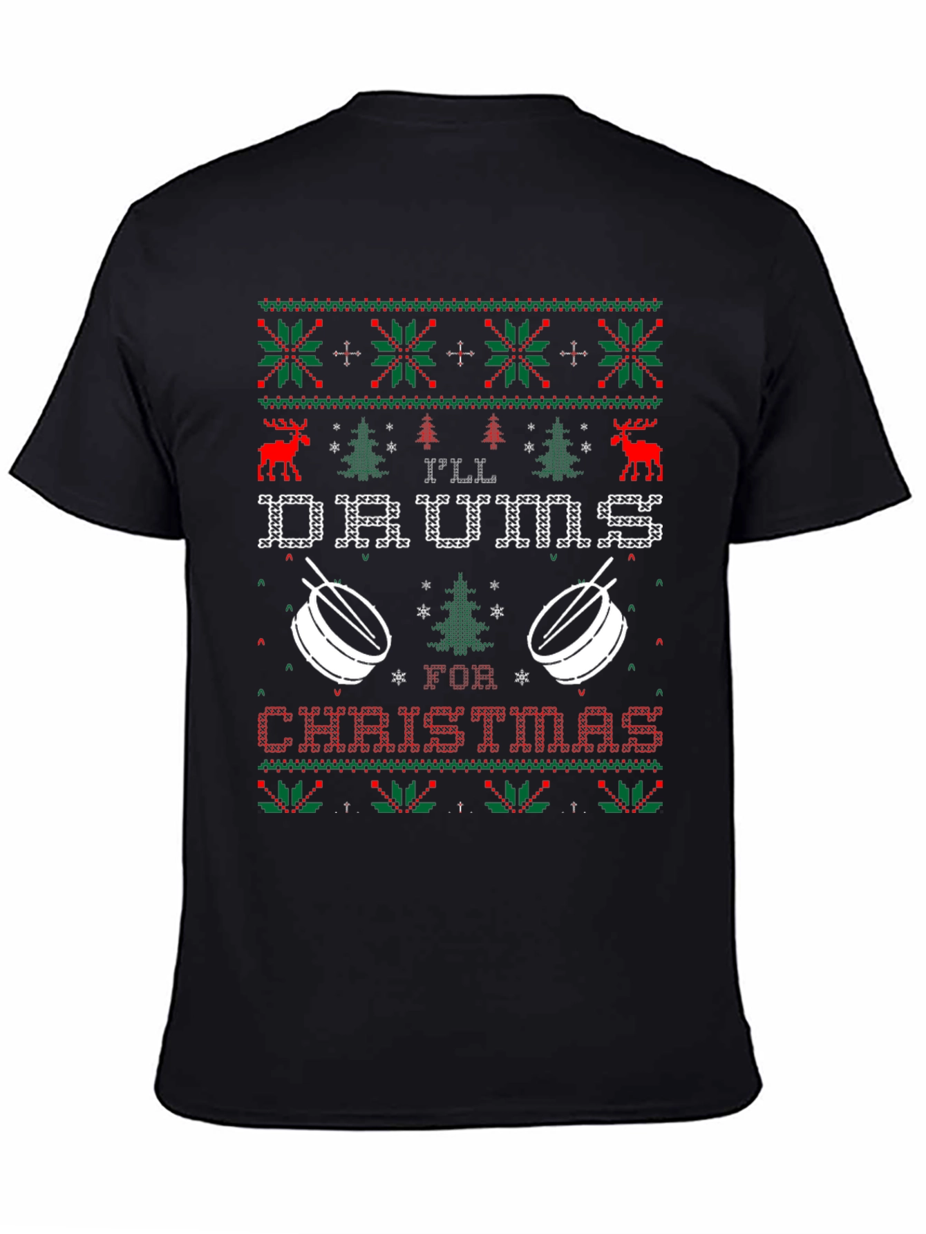 Ill Drum for Christmas Ugly Sweater T-Shirt