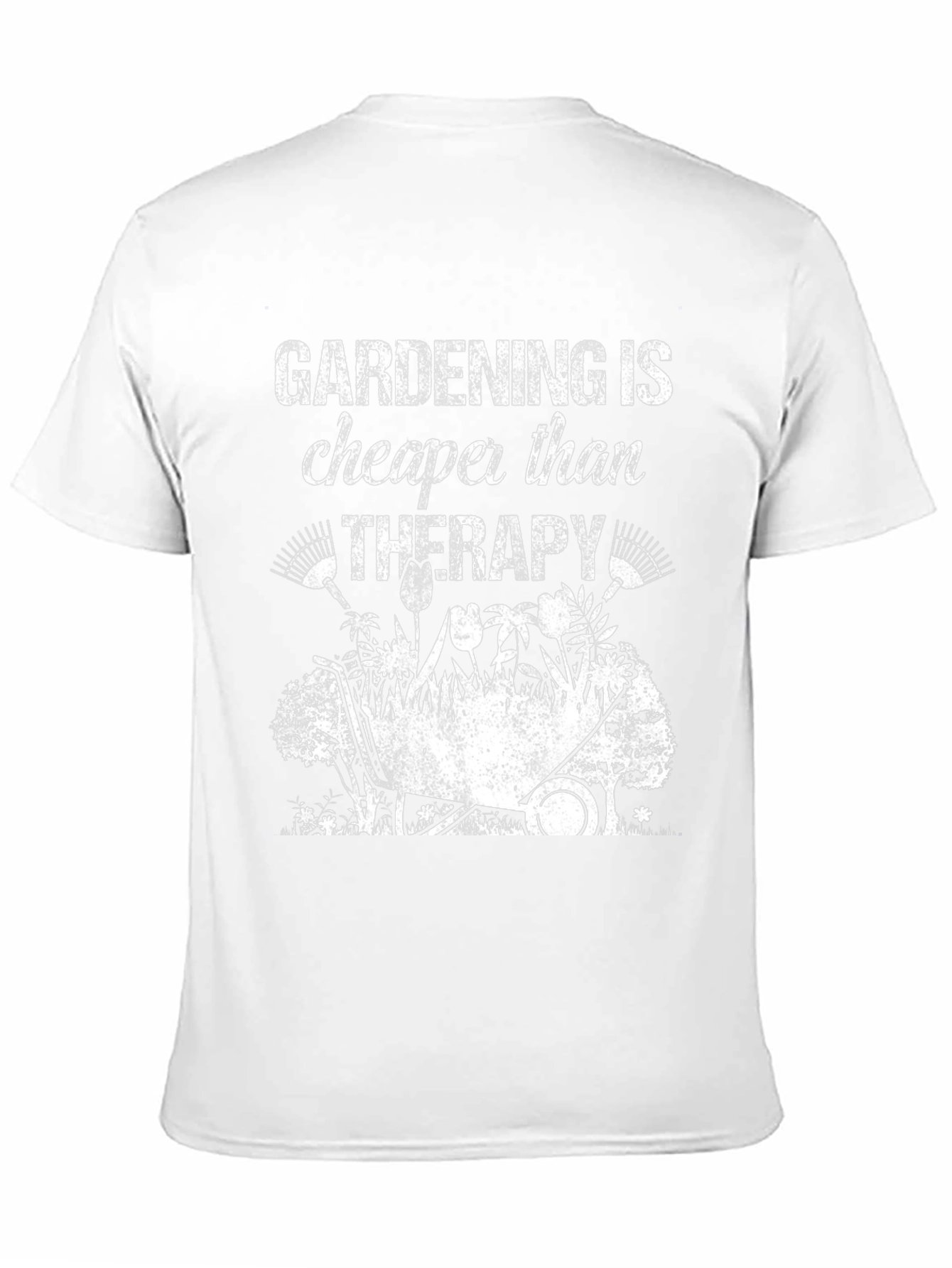 Gardening is Cheaper Than Therapy Graphic Tee