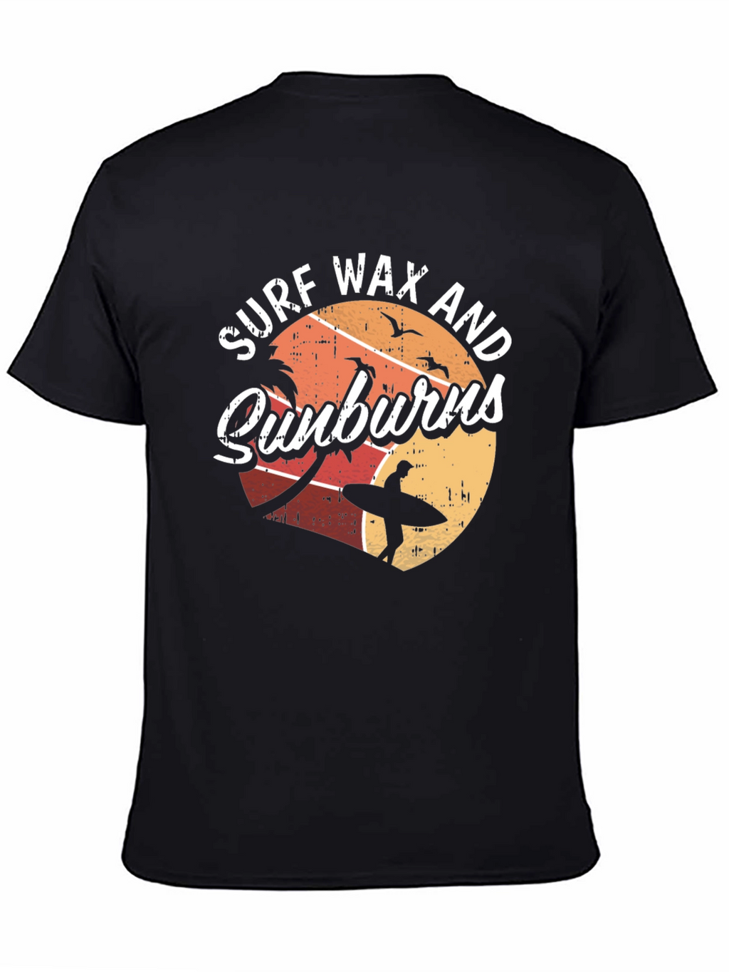 Surf Wax and Sunburns T-Shirt - Beach Summer