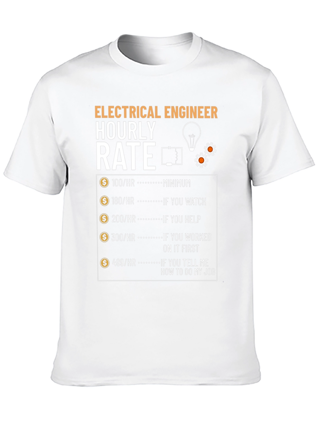 Electrical Engineer Hourly Rate Funny Graphic T-Shirt