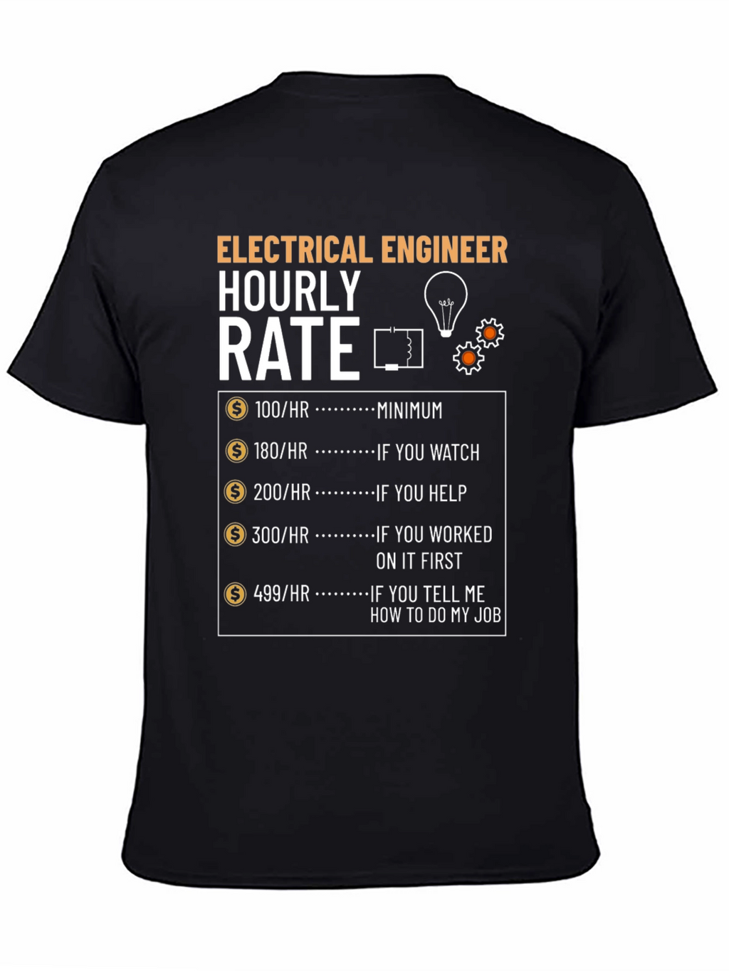 Electrical Engineer Hourly Rate Funny Graphic T-Shirt