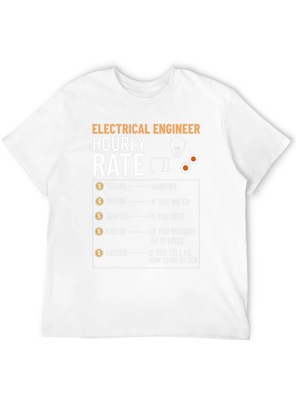 Electrical Engineer Hourly Rate Funny Graphic T-Shirt
