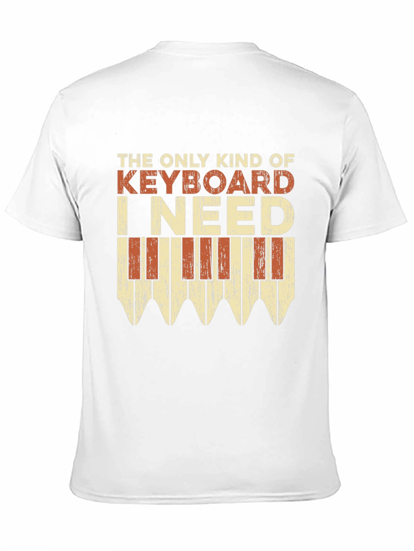 The Only Keyboard I Need T-Shirt