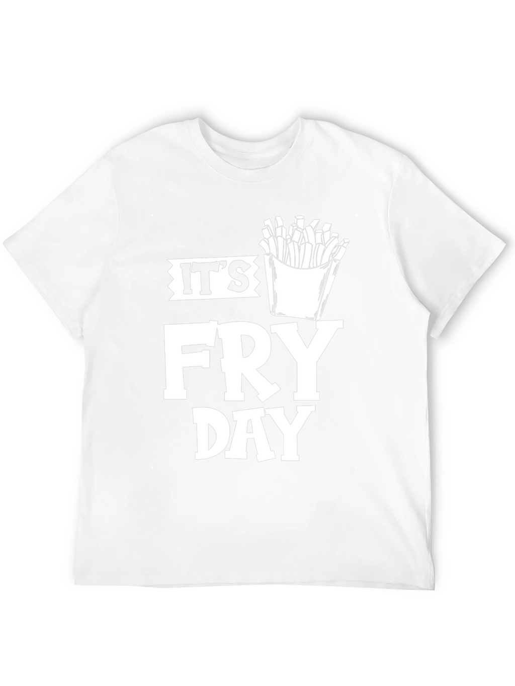 Its Fry Day Graphic Tee - Casual Comfort