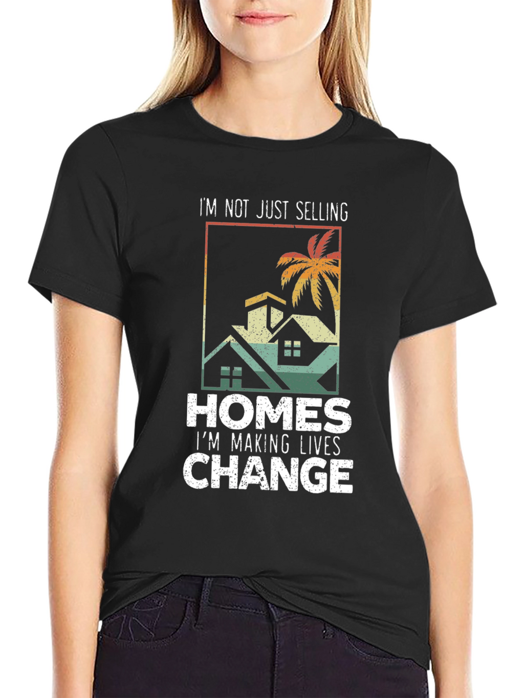 Realtor T-Shirt: Im Making Lives Change Tee