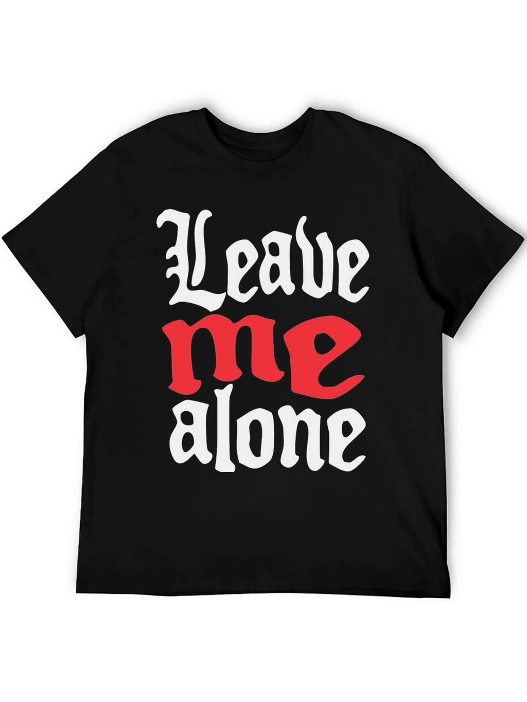 Leave Me Alone Graphic T-Shirt - Black