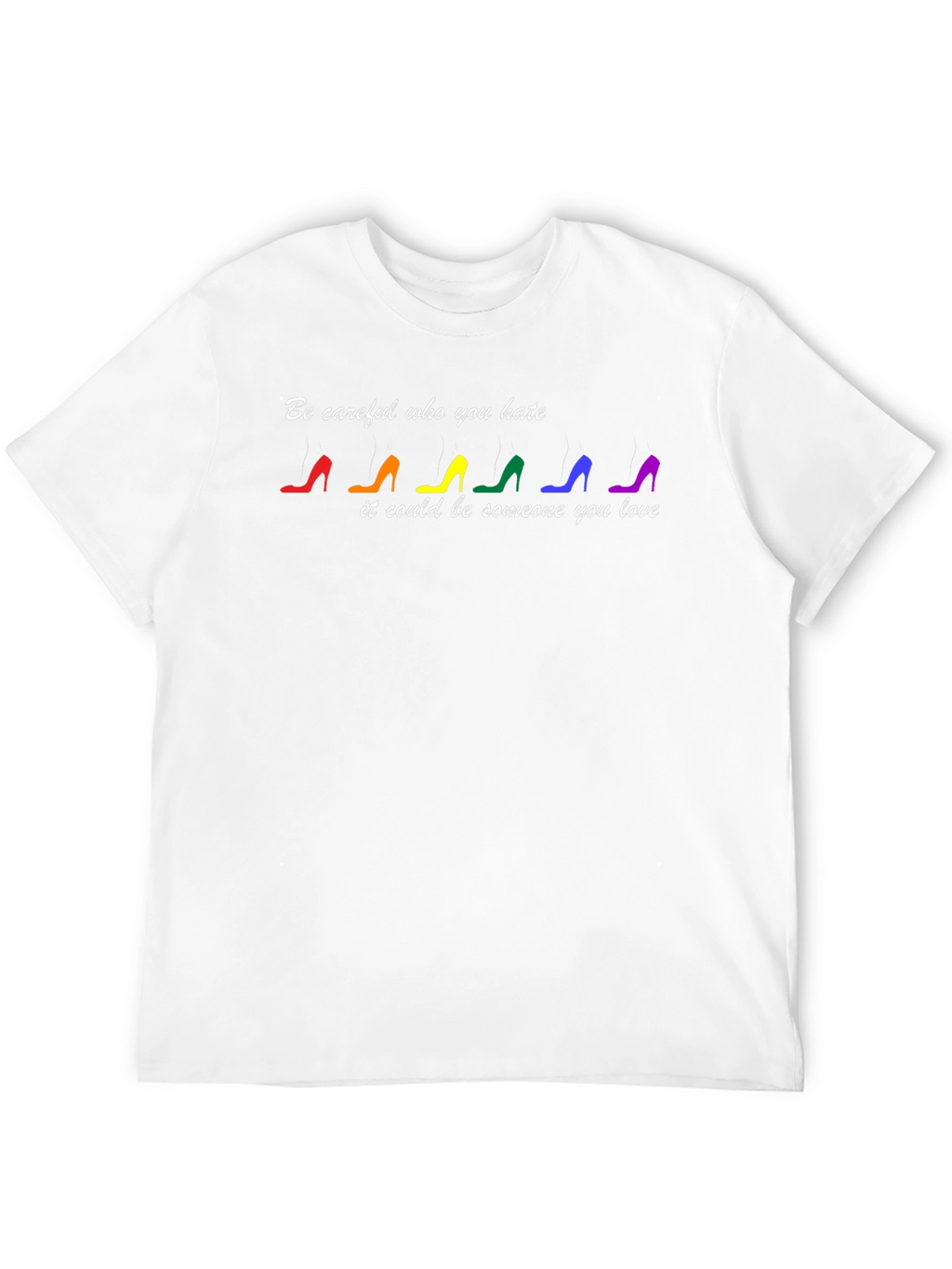 Be Careful Who You Hate Graphic Tee