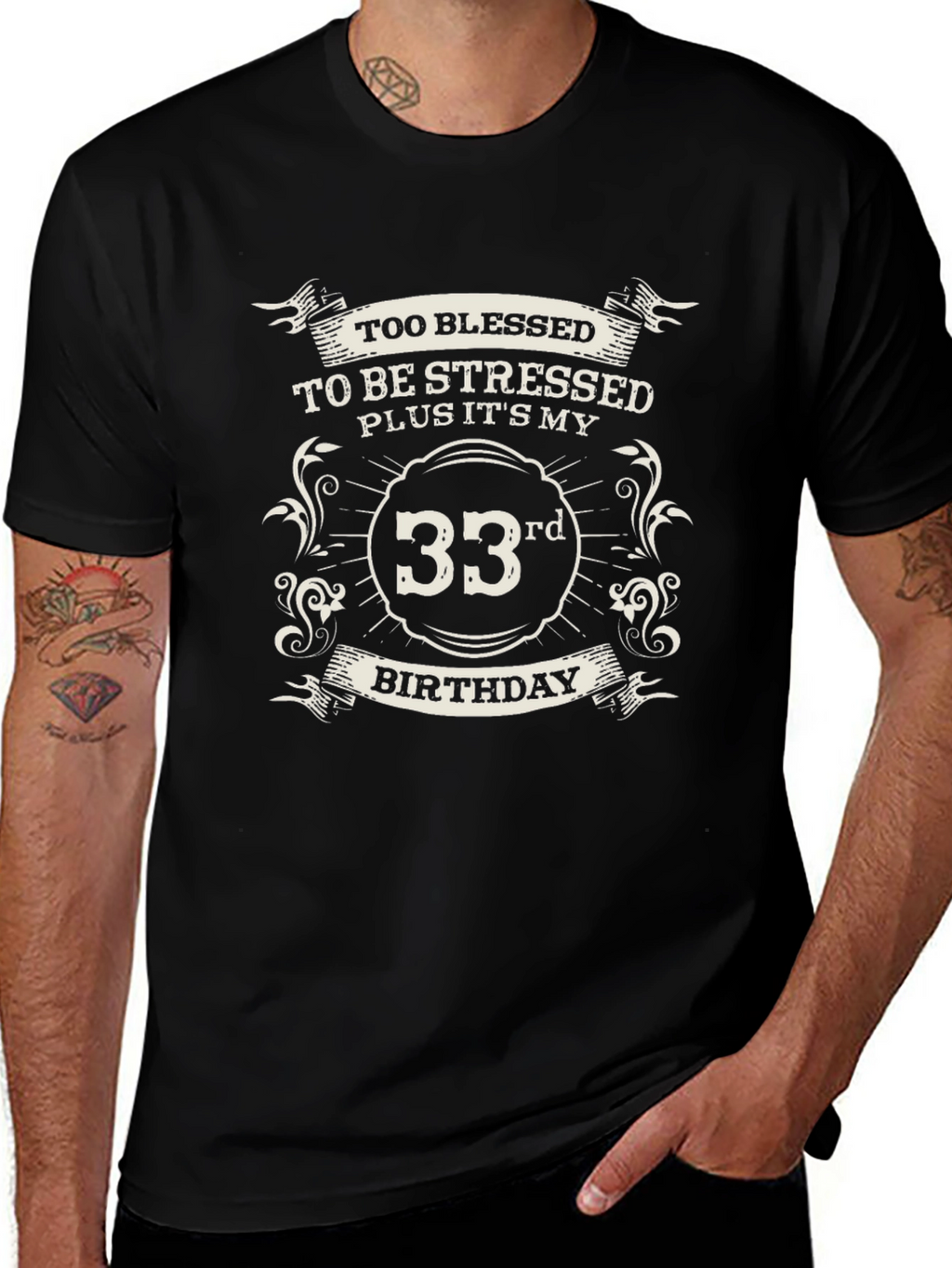 33rd Birthday T-Shirt: Blessed and Stress-Free