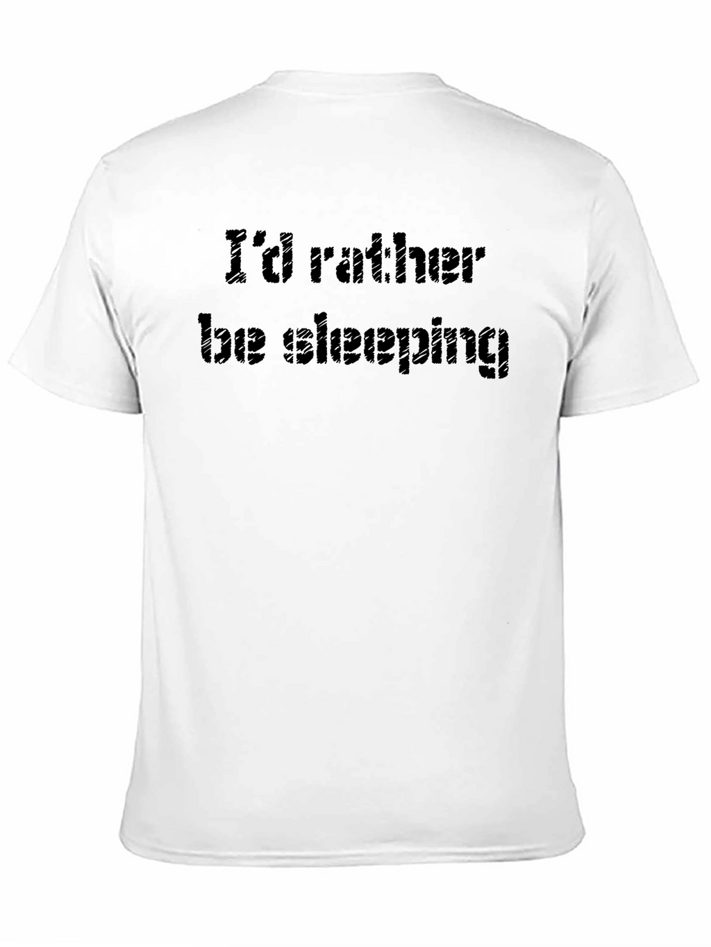 Id Rather Be Sleeping T-Shirt