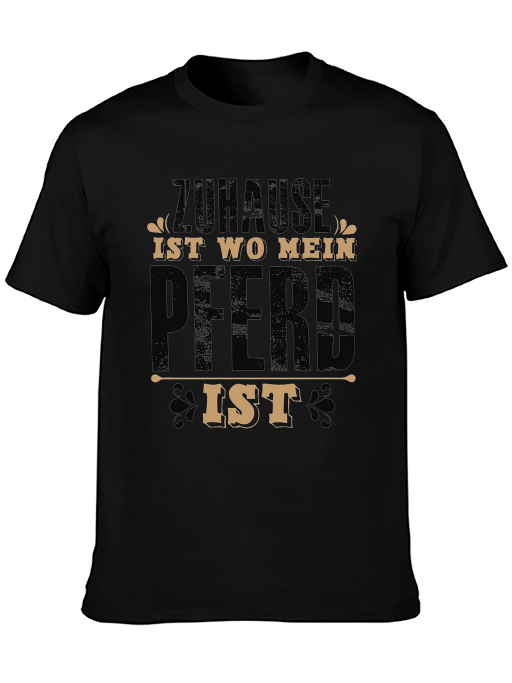 Home is Where My Horse Is T-Shirt