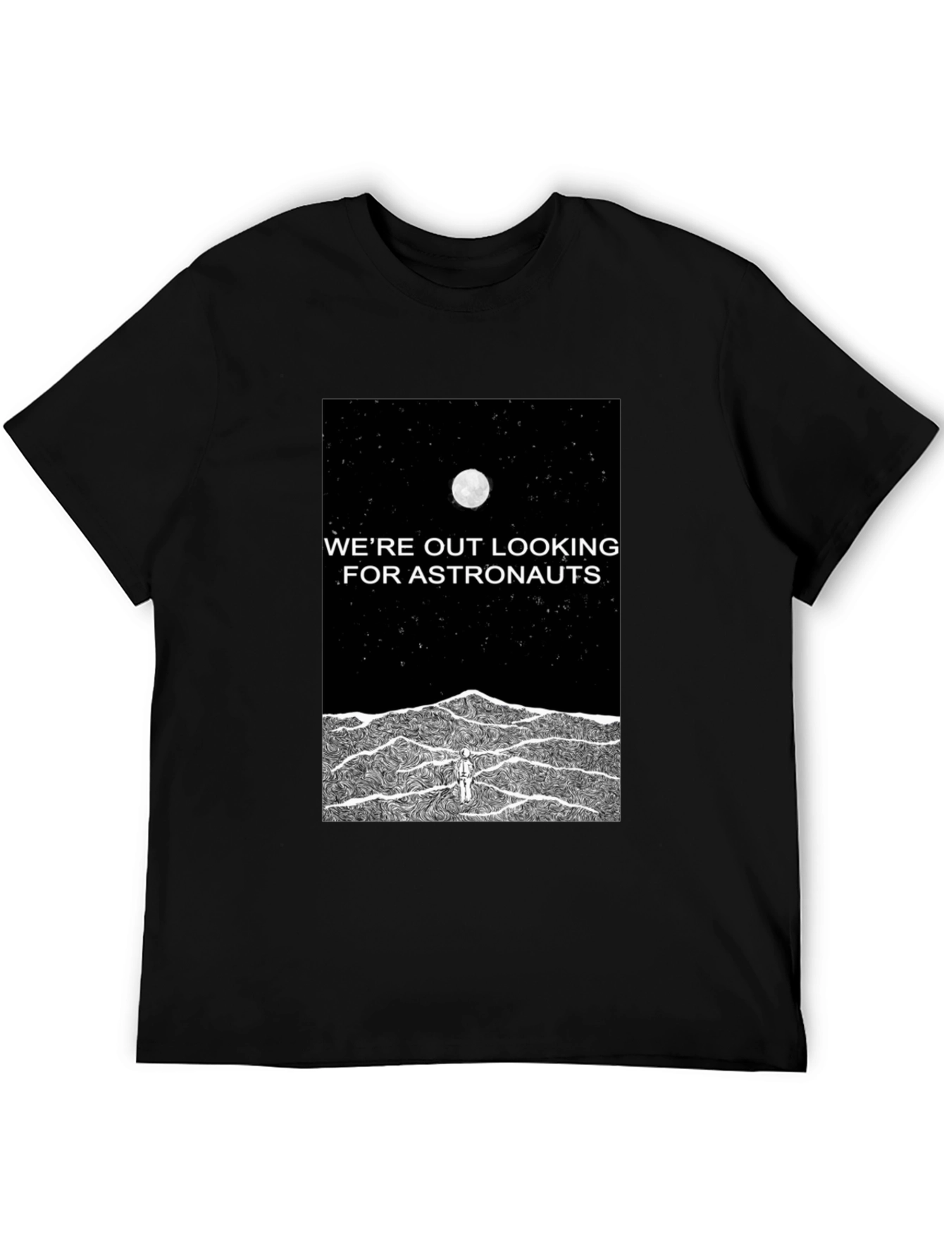 Astronaut Graphic Tee - Were Out Looking For Astronauts Black T-Shirt