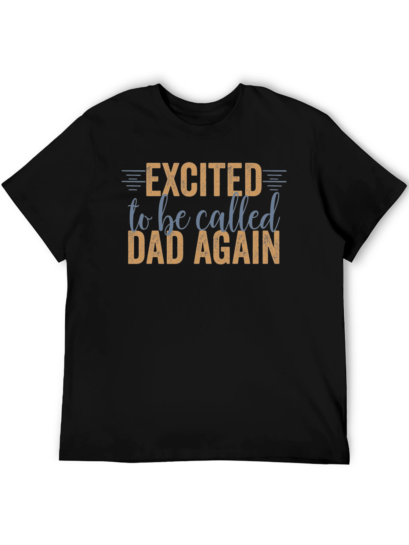 Excited to be Called Dad Again Graphic Tee