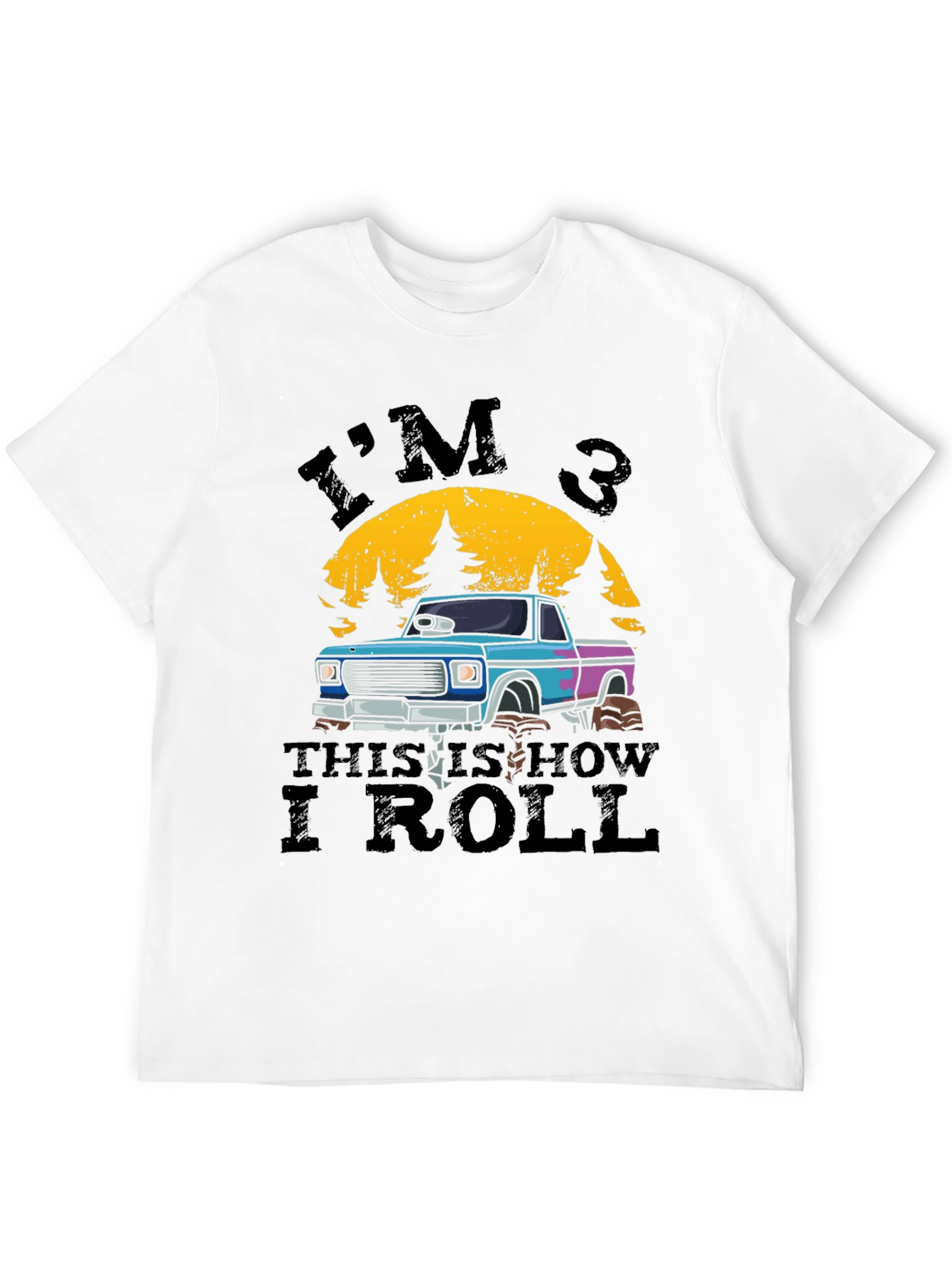 Im 3 This Is How I Roll T-Shirt