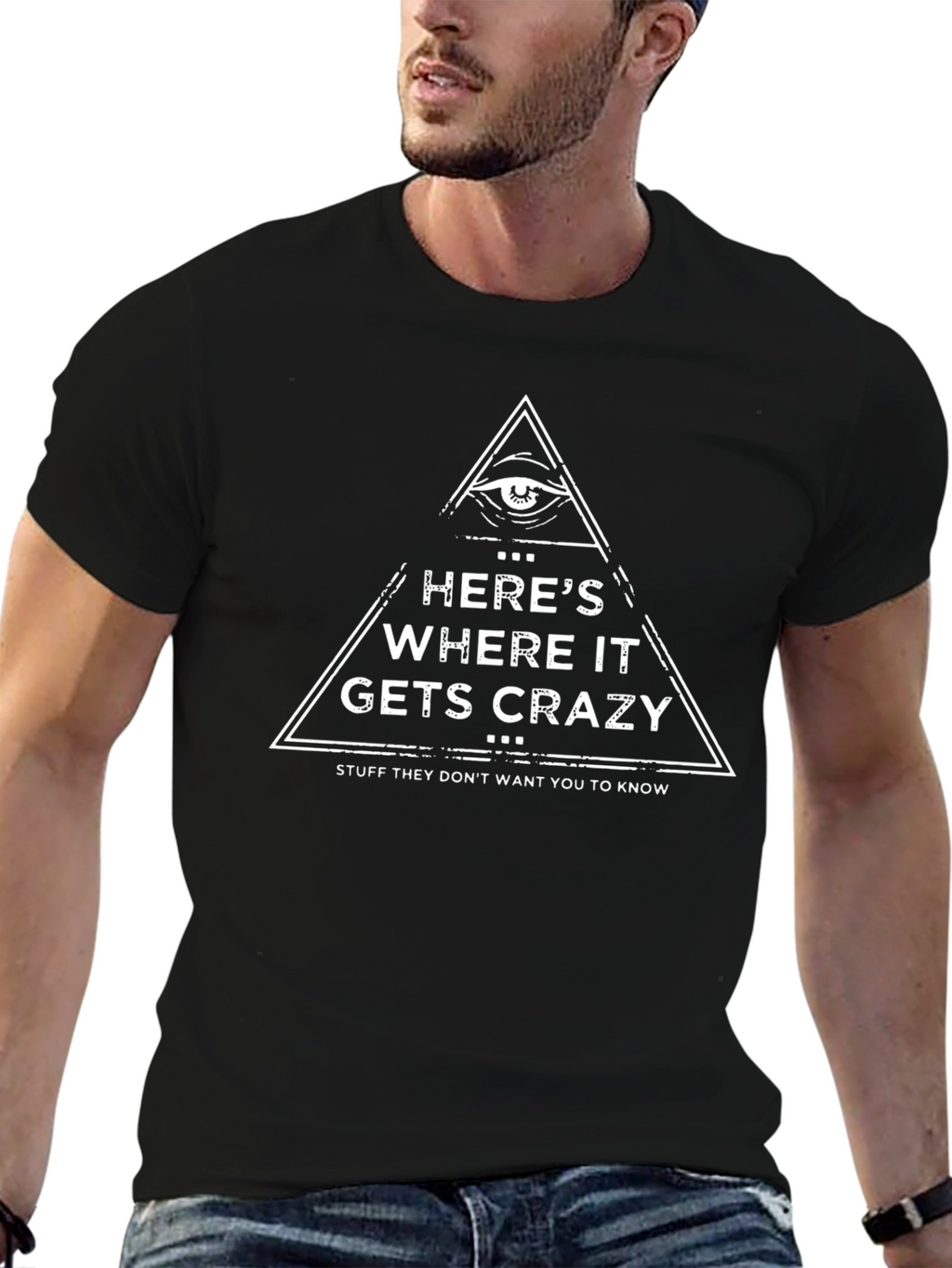Heres Where it Gets Crazy Graphic T-Shirt