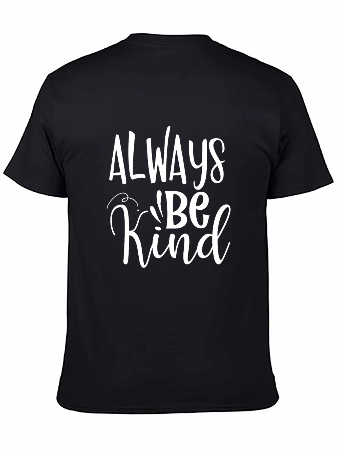 Always Be Kind Graphic Tee - Black Cotton T-Shirt