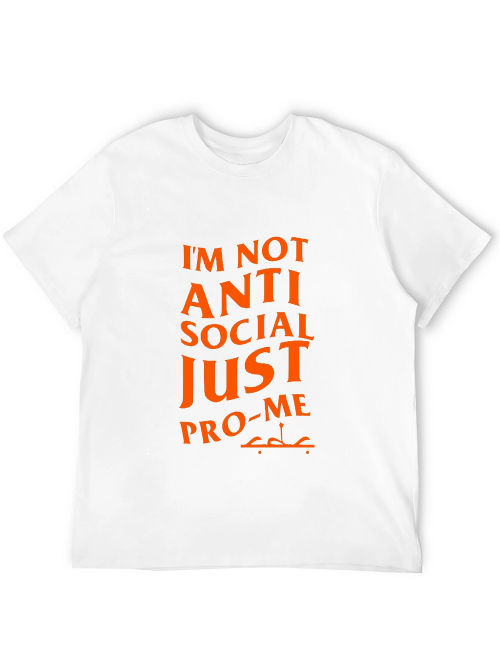 Pro-Me Graphic Tee - Anti Social Funny T-Shirt