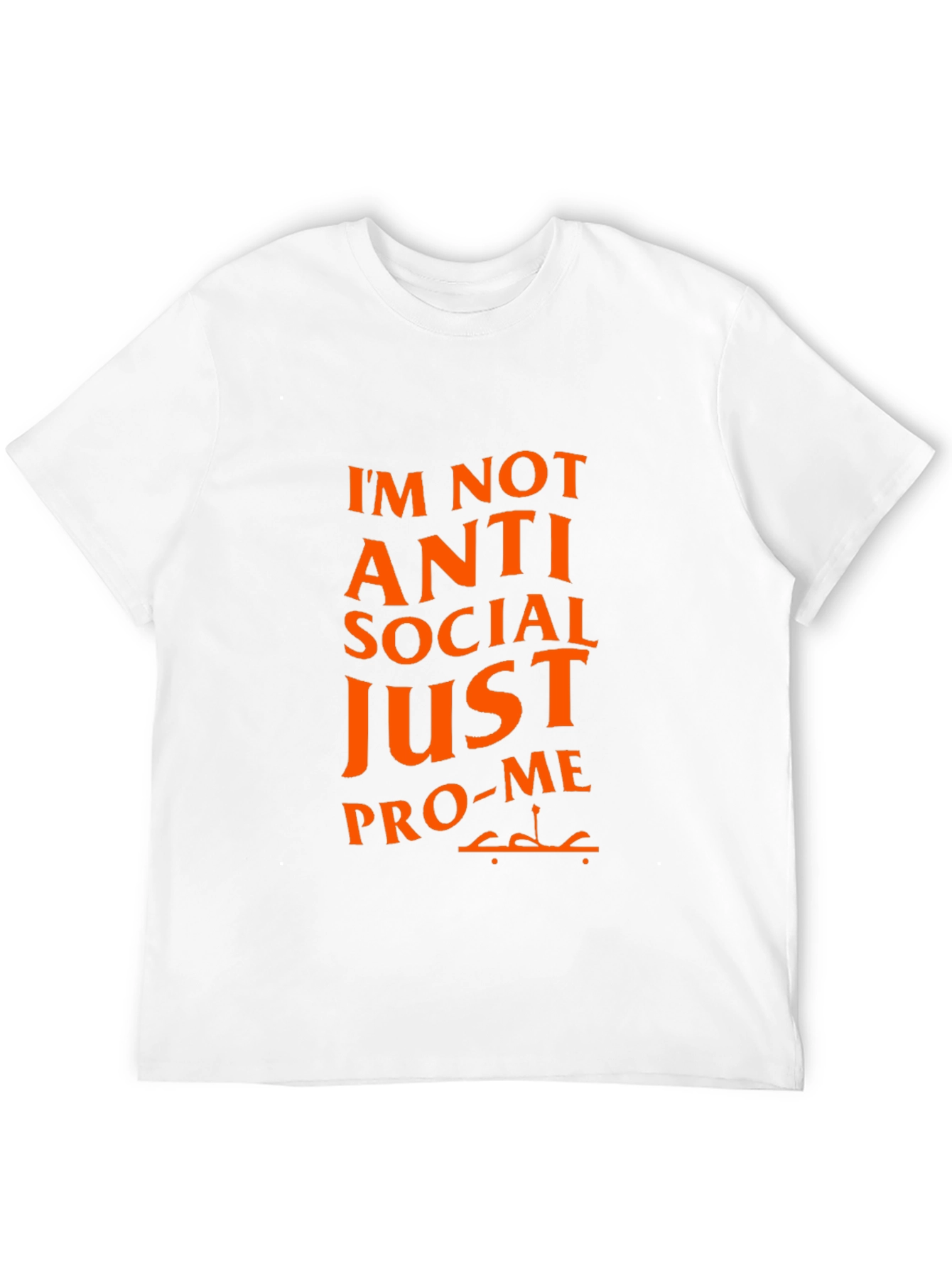 Pro-Me Graphic Tee - Anti Social Funny T-Shirt