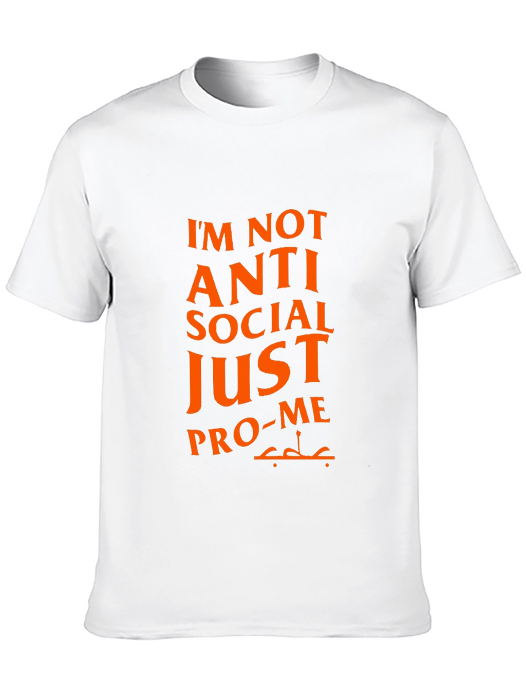 Pro-Me Graphic Tee - Anti Social Funny T-Shirt