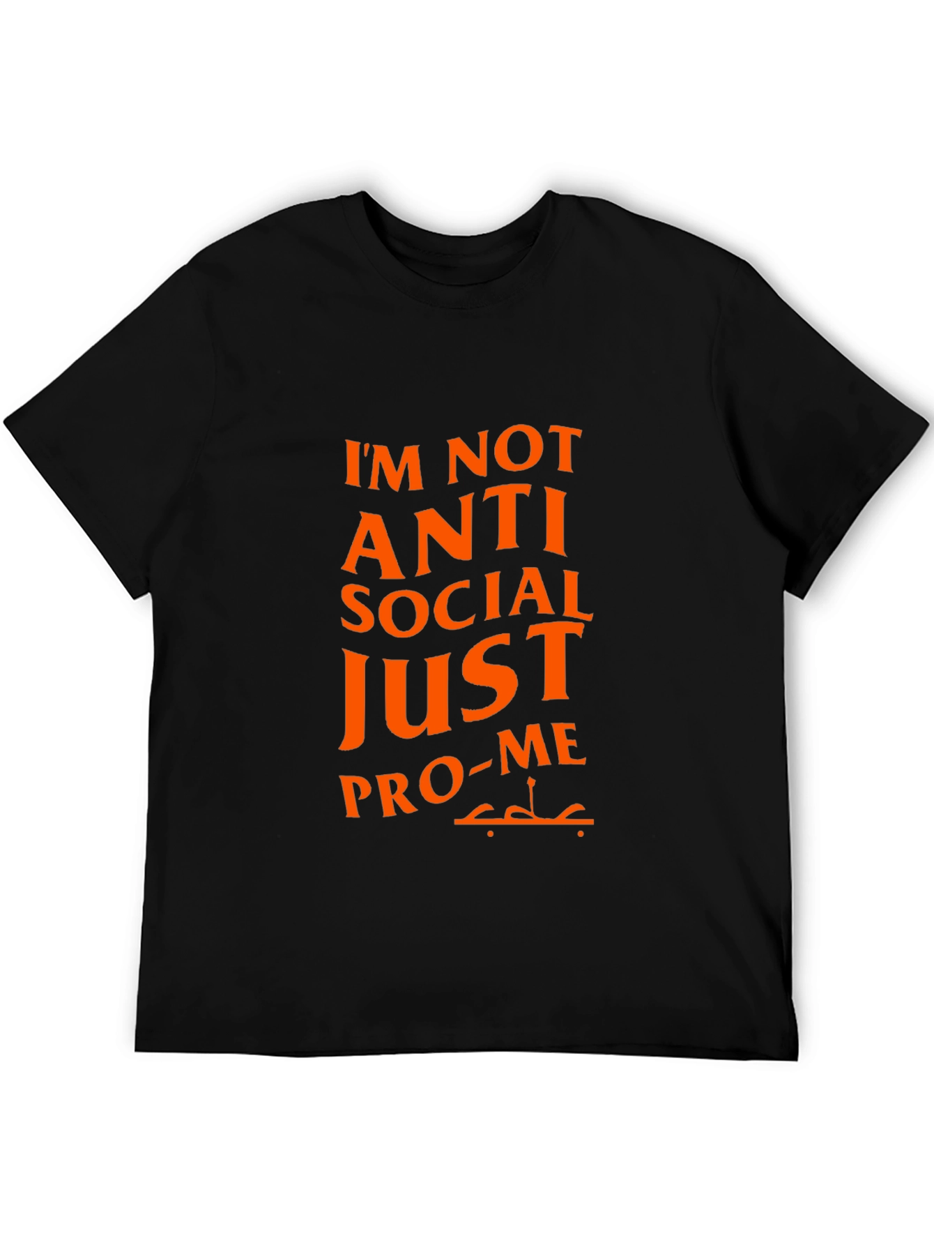 Pro-Me Graphic Tee - Anti Social Funny T-Shirt