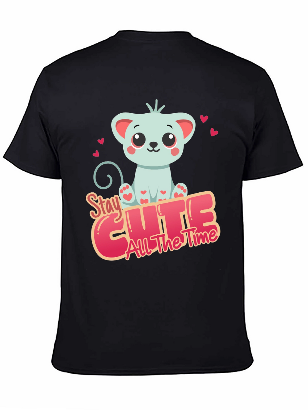Stay Cute All The Time T-Shirt