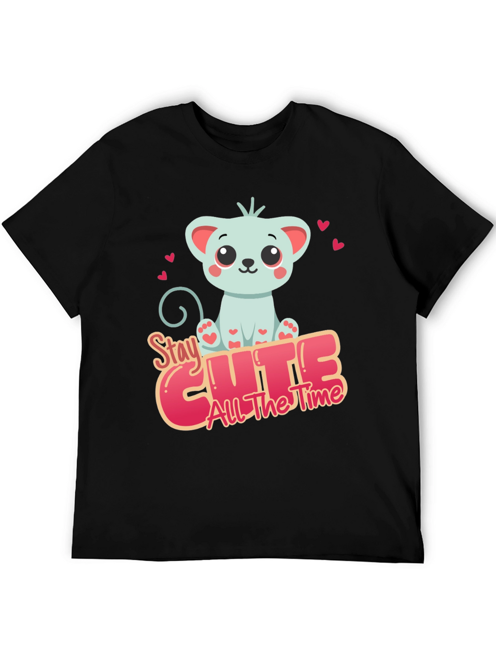 Stay Cute All The Time T-Shirt