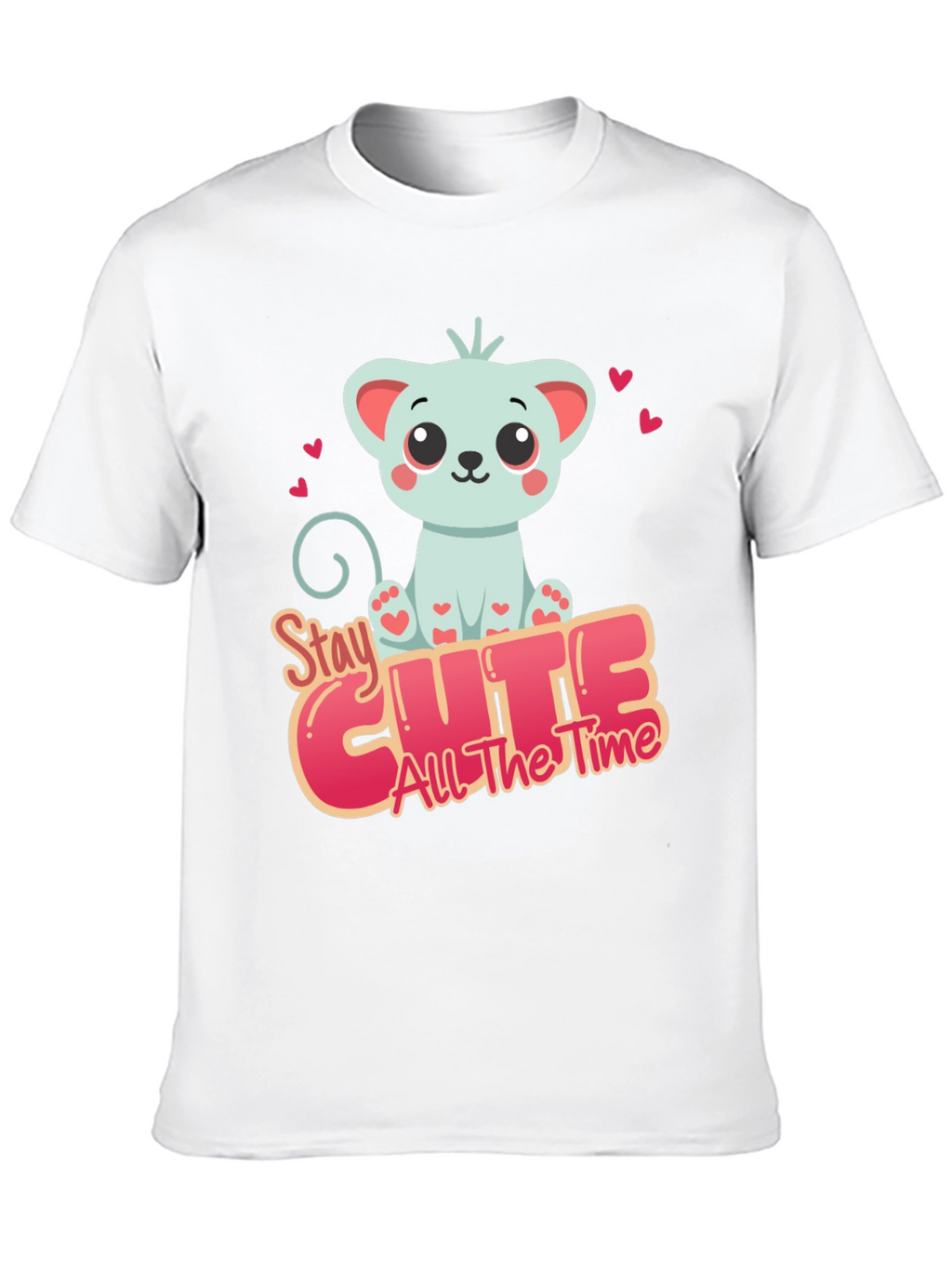 Stay Cute All The Time T-Shirt